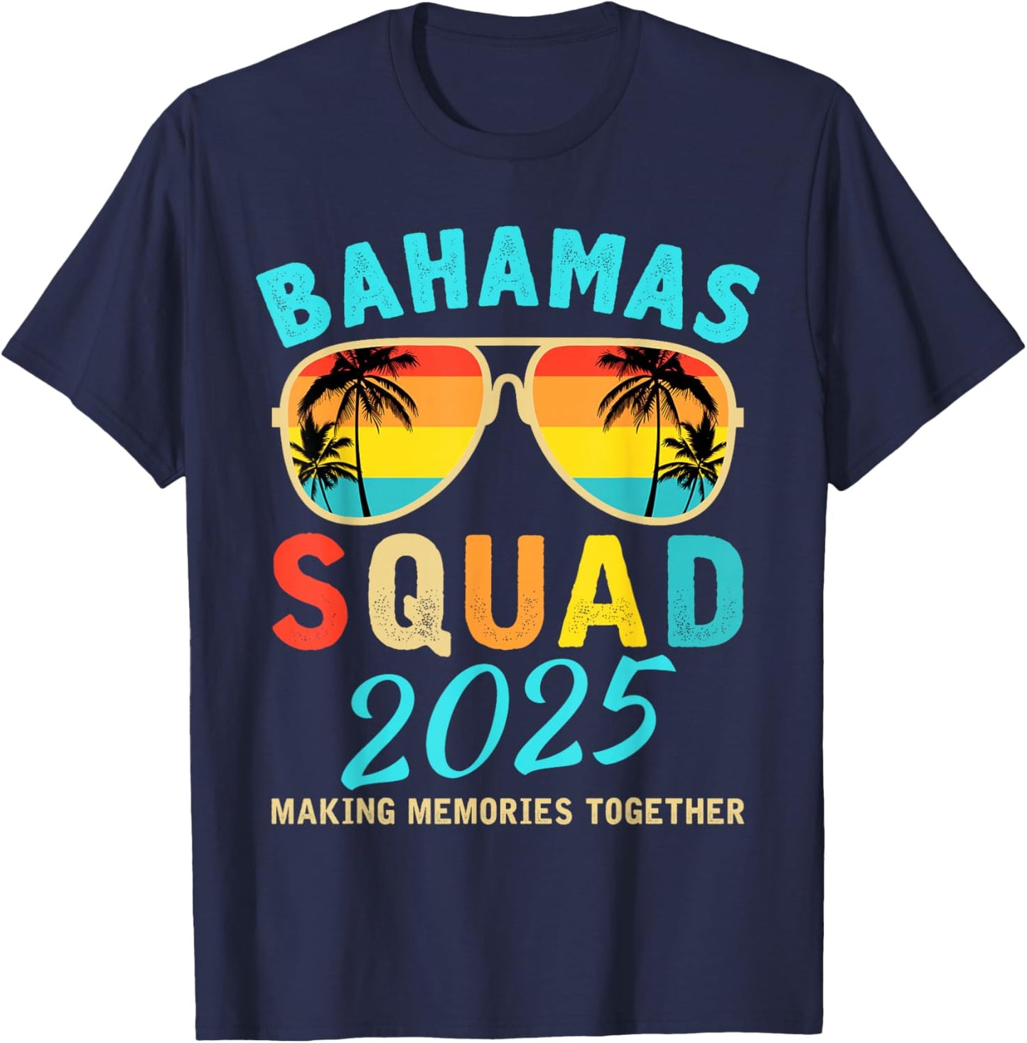 Bahamas Vacation 2025 Squad Family Friends Matching Group T-Shirt - T-Shirt | Navy