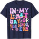 In My Last Day Of High School Era Teacher Kids Graduation T-Shirt - T-Shirt | Navy