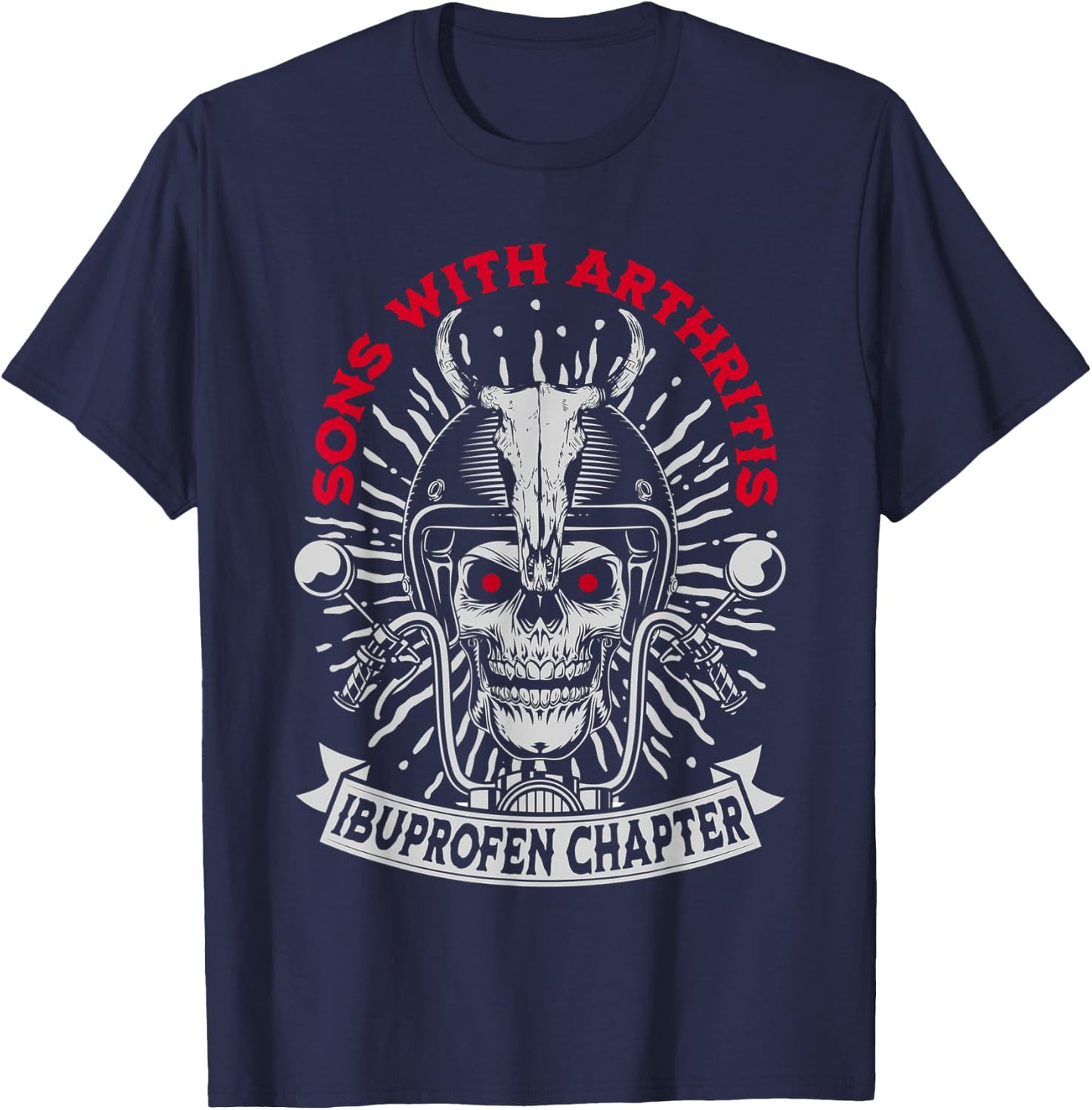 Sons With Arthritis Ibuprofen Chapter Funny Biker Skull T-Shirt - T-Shirt | Navy