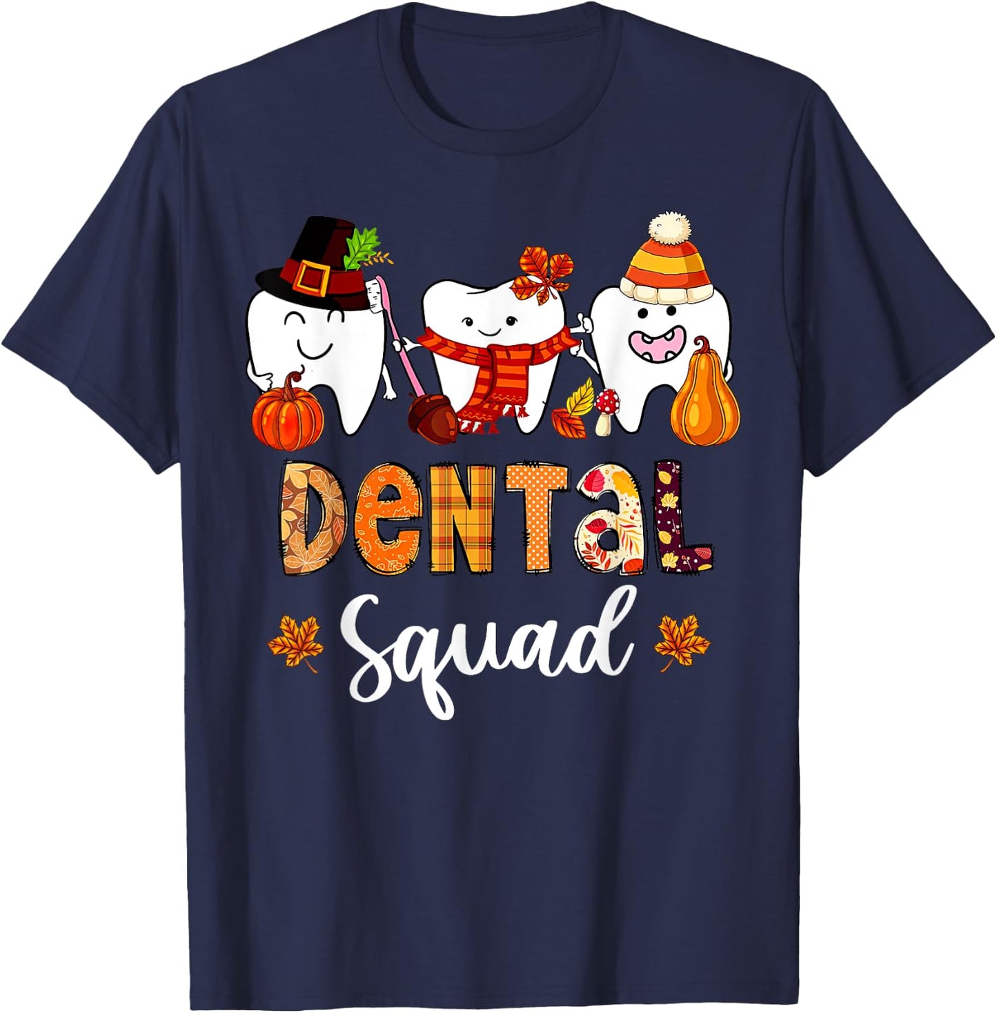 Dental Squad Pumpkin Fall Leaves Tooth Dentist Thanksgiving T-Shirt - T-Shirt | Navy