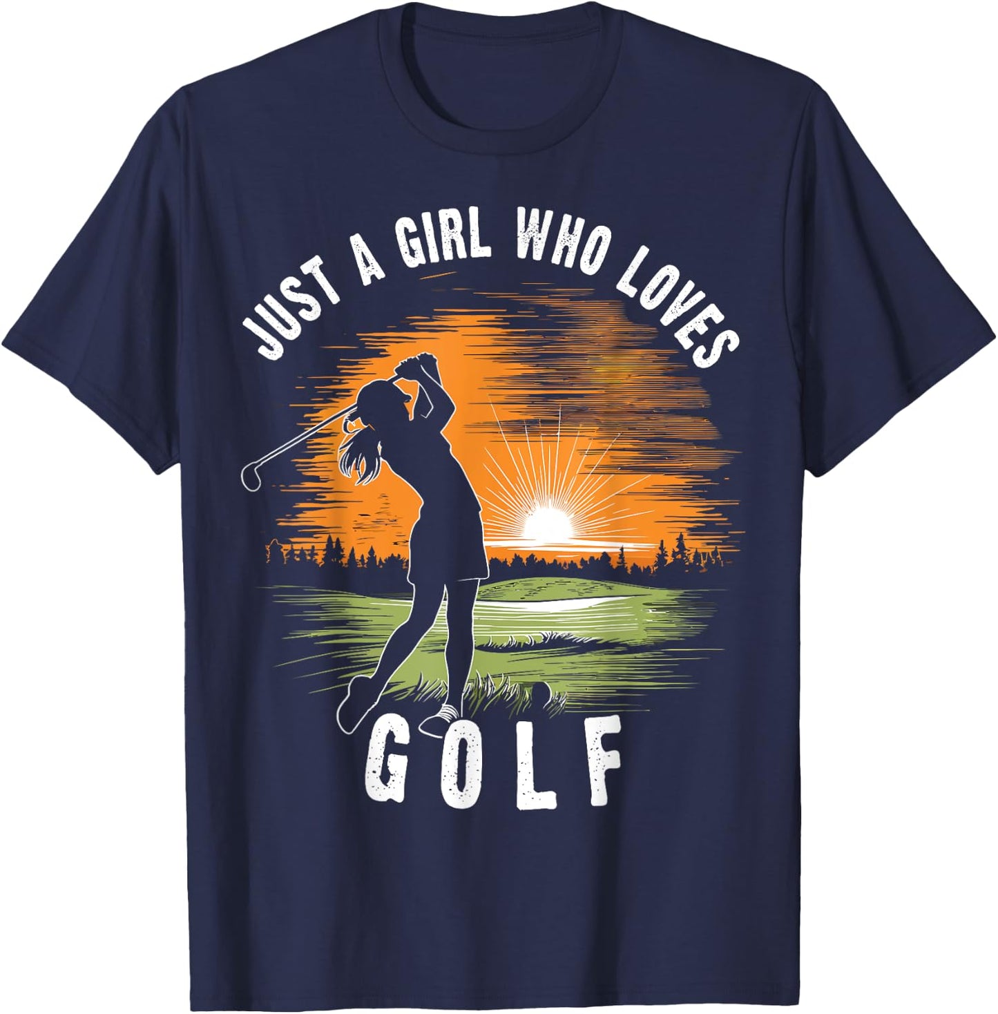 Just a Girl Who Loves Golf Women's Golfer Female Girls T-Shirt - T-Shirt | Navy