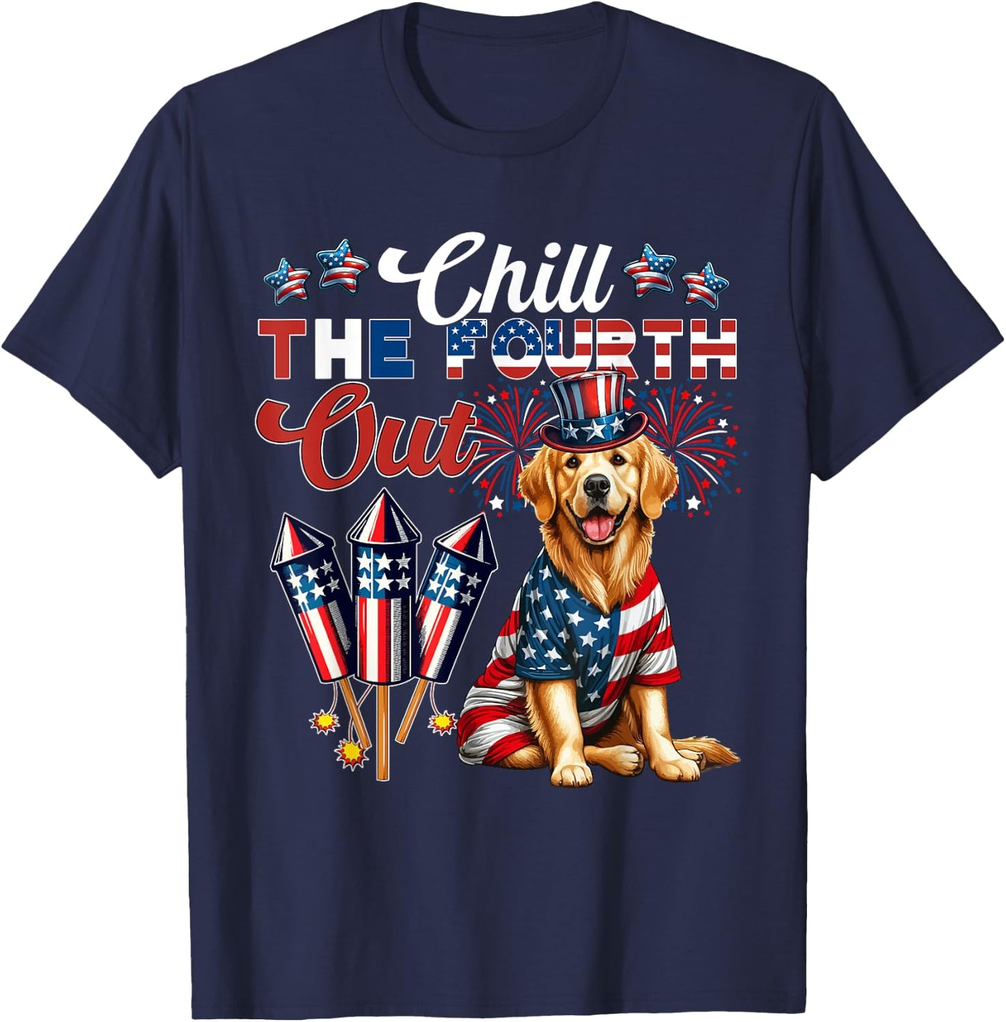 Chill The Fourth Out Costume 4th Of July Golden Retriever T-Shirt - T-Shirt | Navy