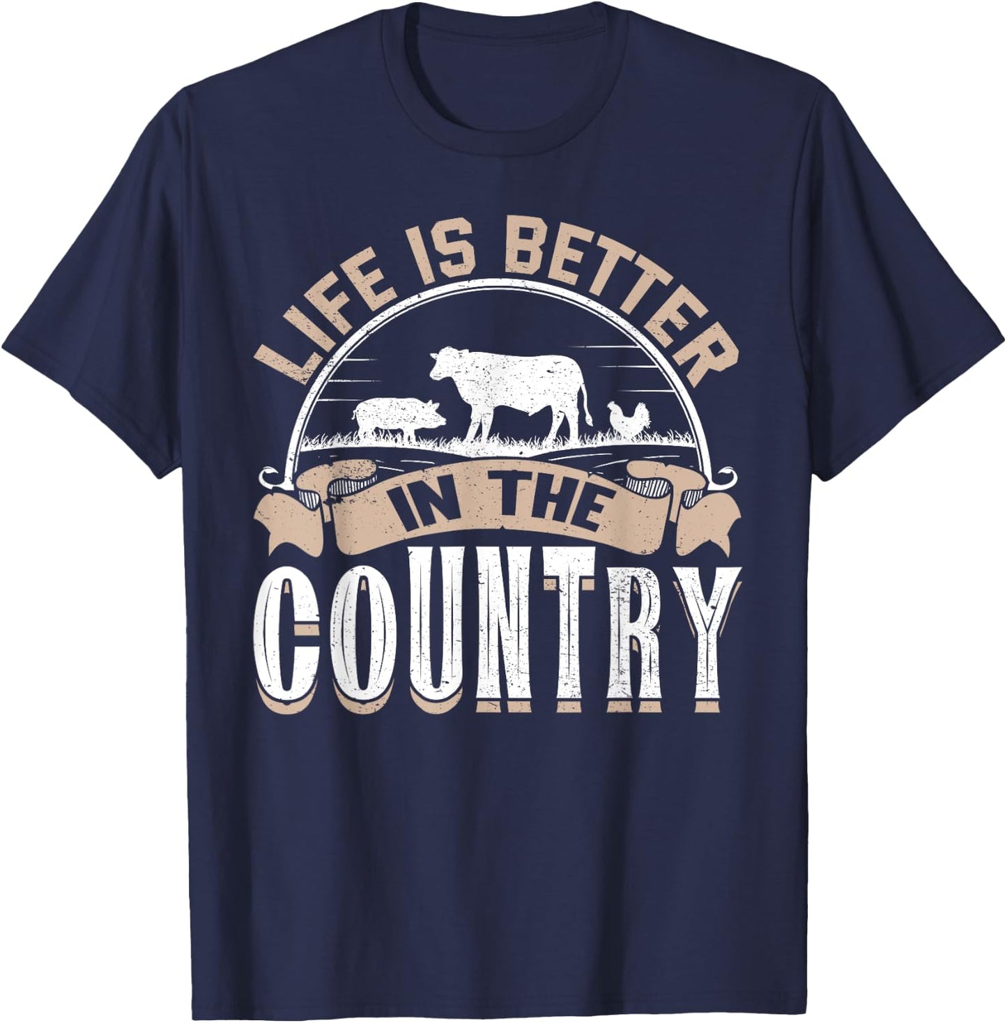 Life Is Better In The Country T-Shirt - T-Shirt | Navy