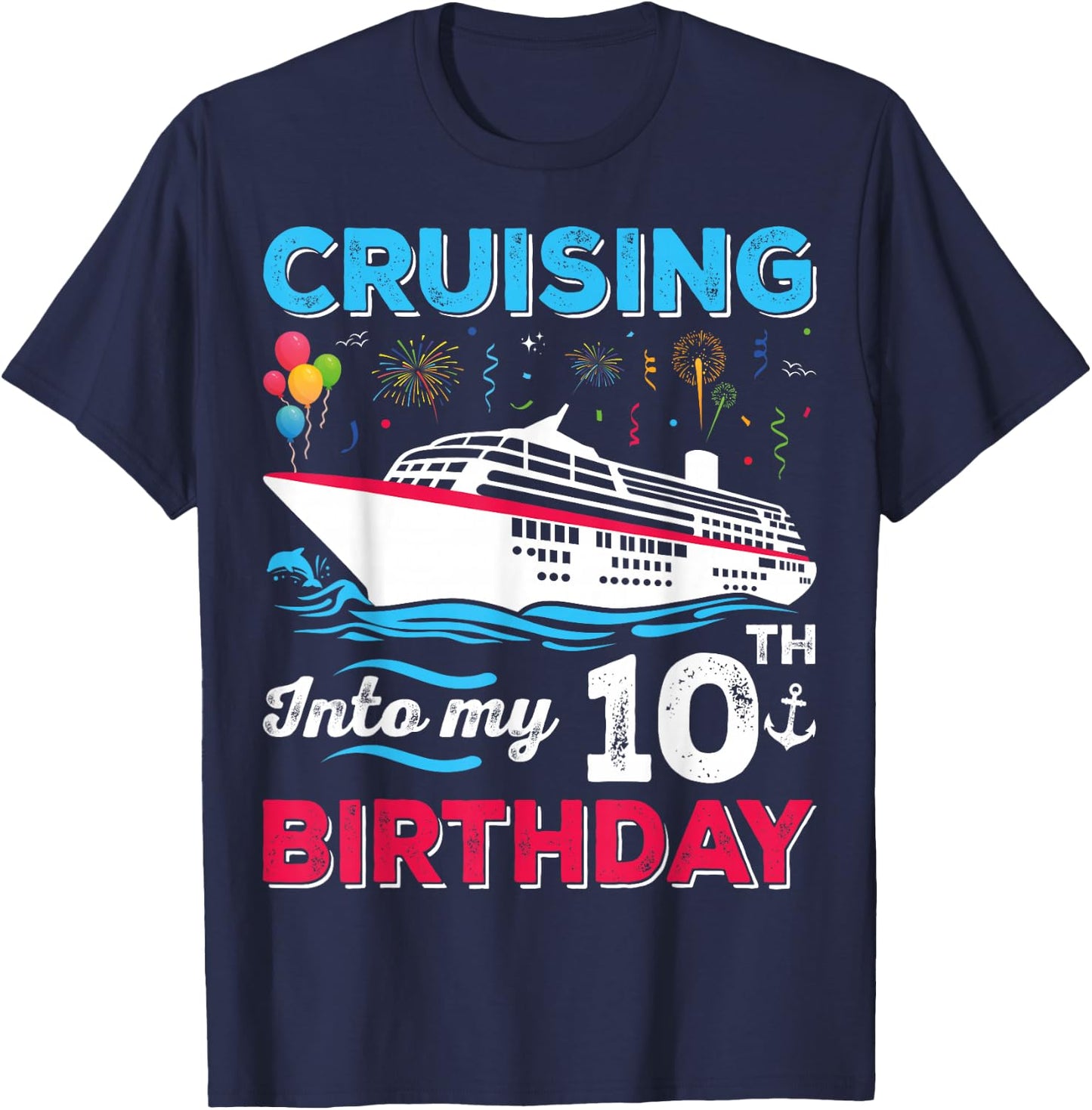 Cruising Into My 10th Birthday 10 Years Old Birthday T-Shirt - T-Shirt | Navy