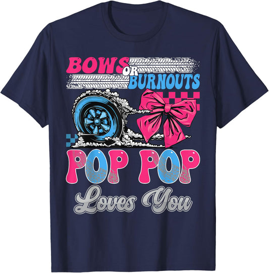 Burnouts or Bows Pop Pop Loves You Gender Reveal Party T-Shirt - T-Shirt | Navy