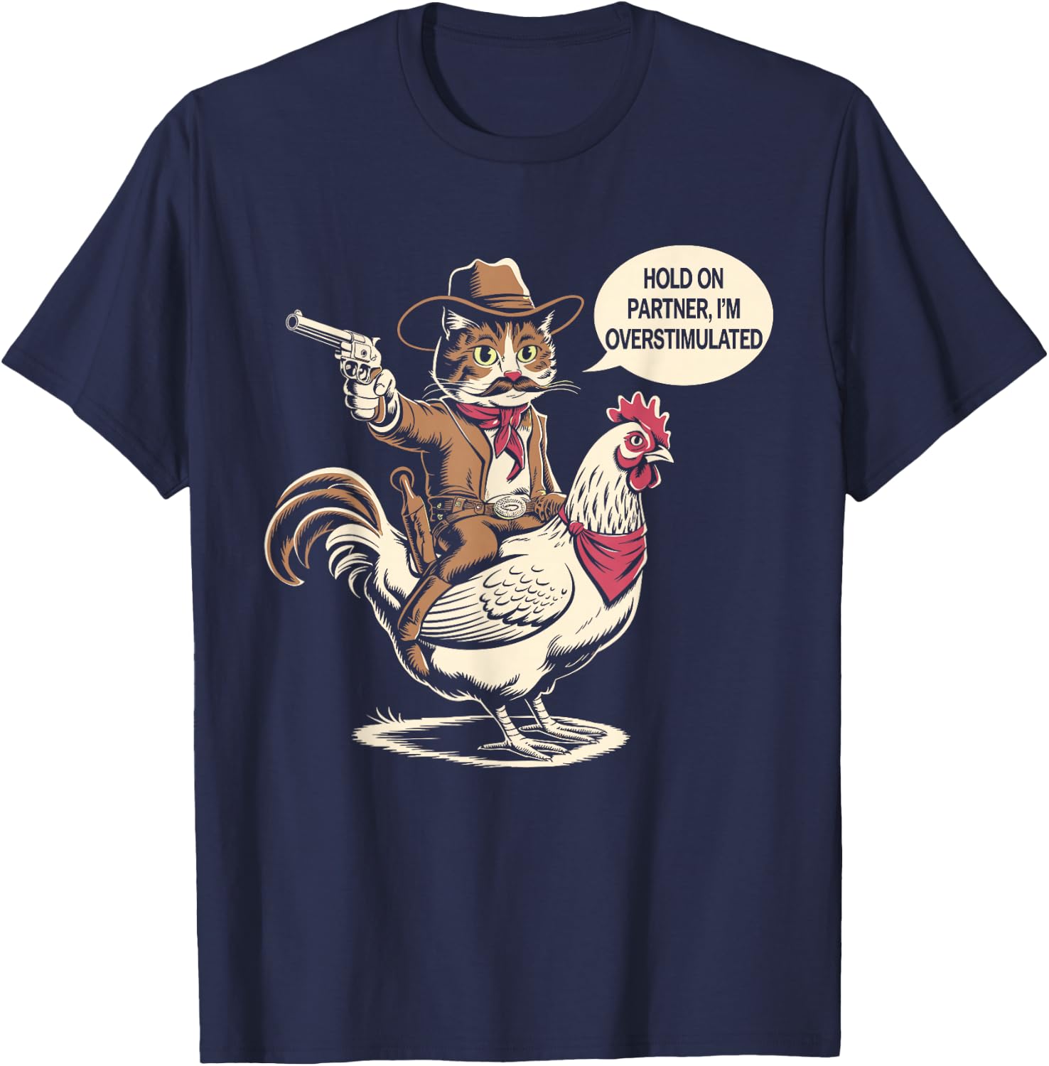 Vintage Western Humor Cat Hold On Partner I'm Overstimulated Cowboy Cat -Adults T-Shirt - T-Shirt | Navy