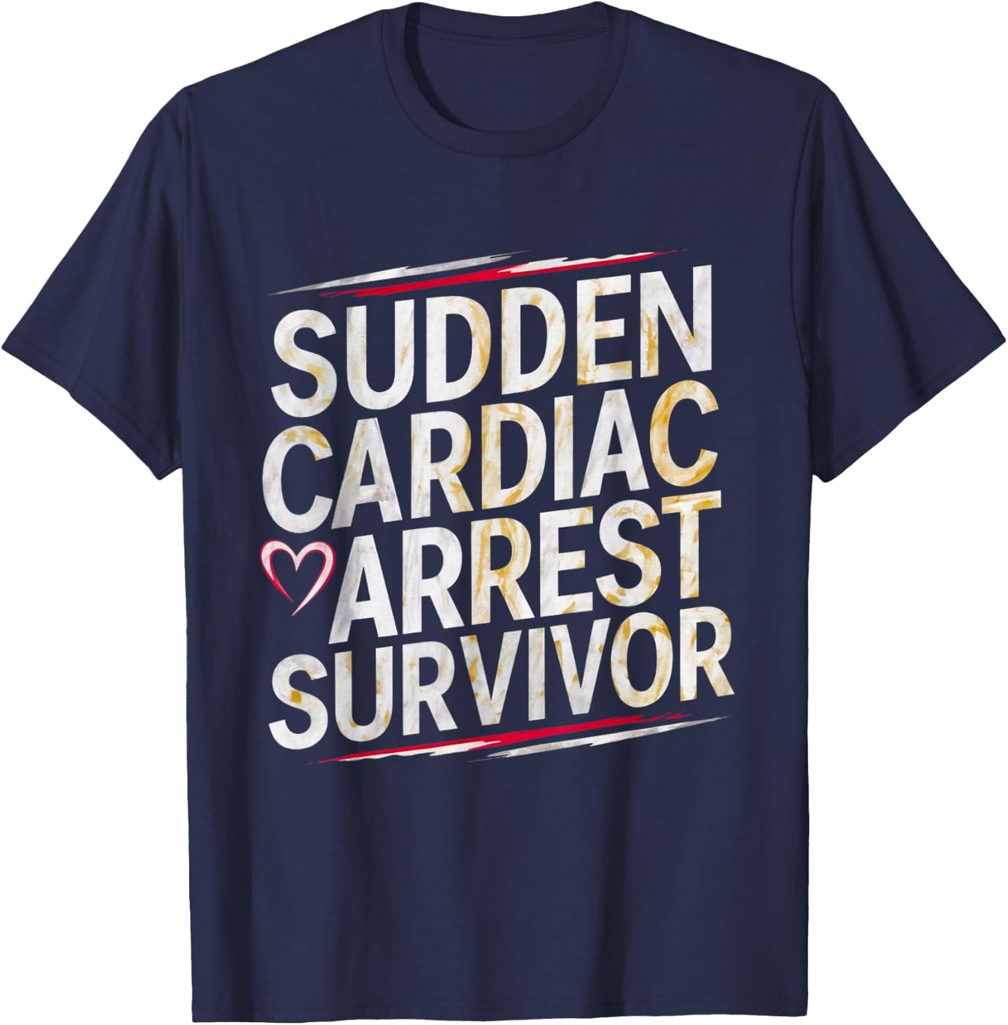 Sudden Cardiac Arrest Survivor Heart Myocardial Infarction T-Shirt - T-Shirt | Navy
