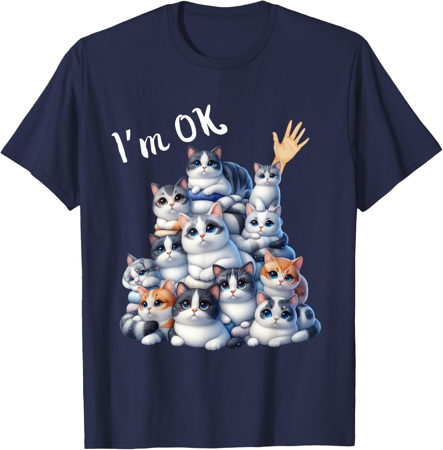 I'm Ok Cat Lover Funny Men Women Girls Kids T-Shirt - T-Shirt | Navy