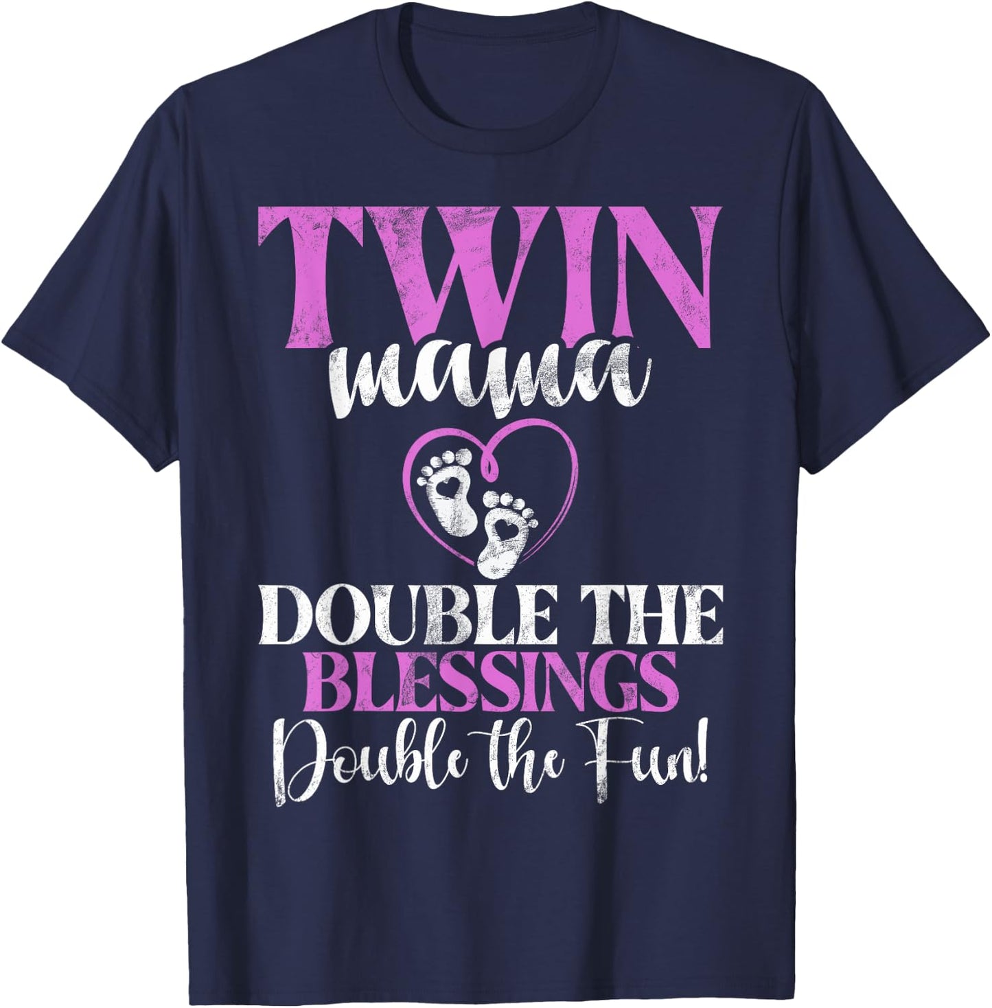 Twin Mama double the Blessings double the Fun Twin Mom T-Shirt - T-Shirt | Navy