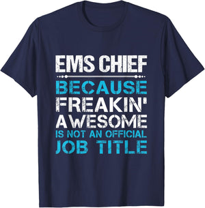 Ems Chief - Freaking Awesome T-Shirt - T-Shirt | Navy