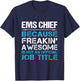 Ems Chief - Freaking Awesome T-Shirt - T-Shirt | Navy
