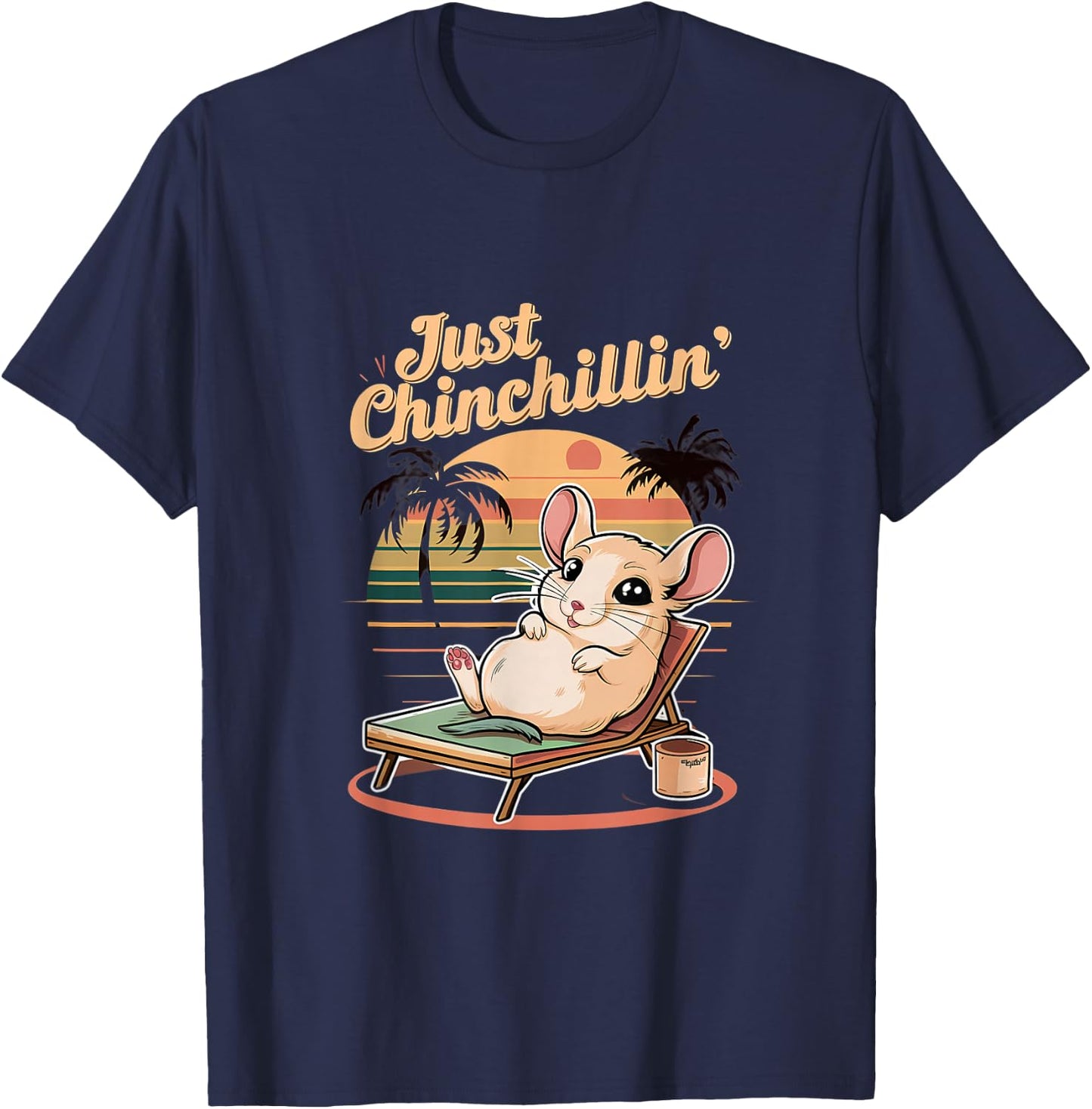 Just Chinchillin - Funny Chinchilla Lovers T-Shirt - T-Shirt | Navy