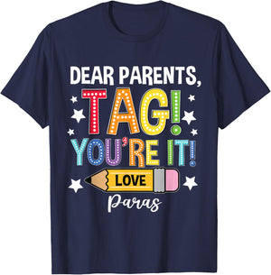 Dear Parents Tag You're It Loves Paras Last Day T-Shirt - T-Shirt | Navy