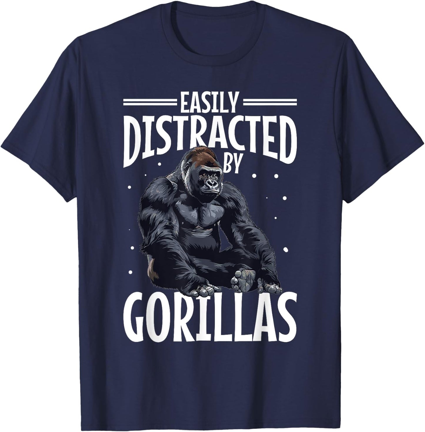 Funny Gorilla Animal Easily Distracted By Gorillas T-Shirt - T-Shirt | Navy