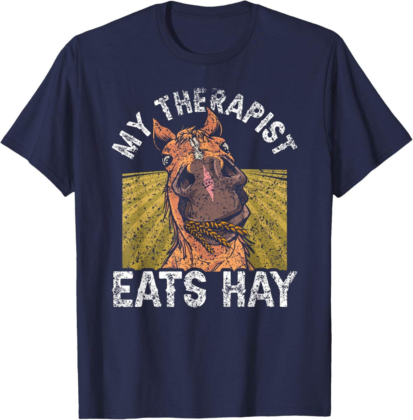 My Therapist Eats Hay Riding Rider Lover Horse Equestrian T-Shirt - T-Shirt | Navy