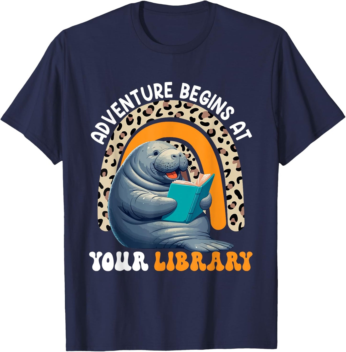 Adventure Funny Begins At Library Cute Manatee Reading Books T-Shirt - T-Shirt | Navy