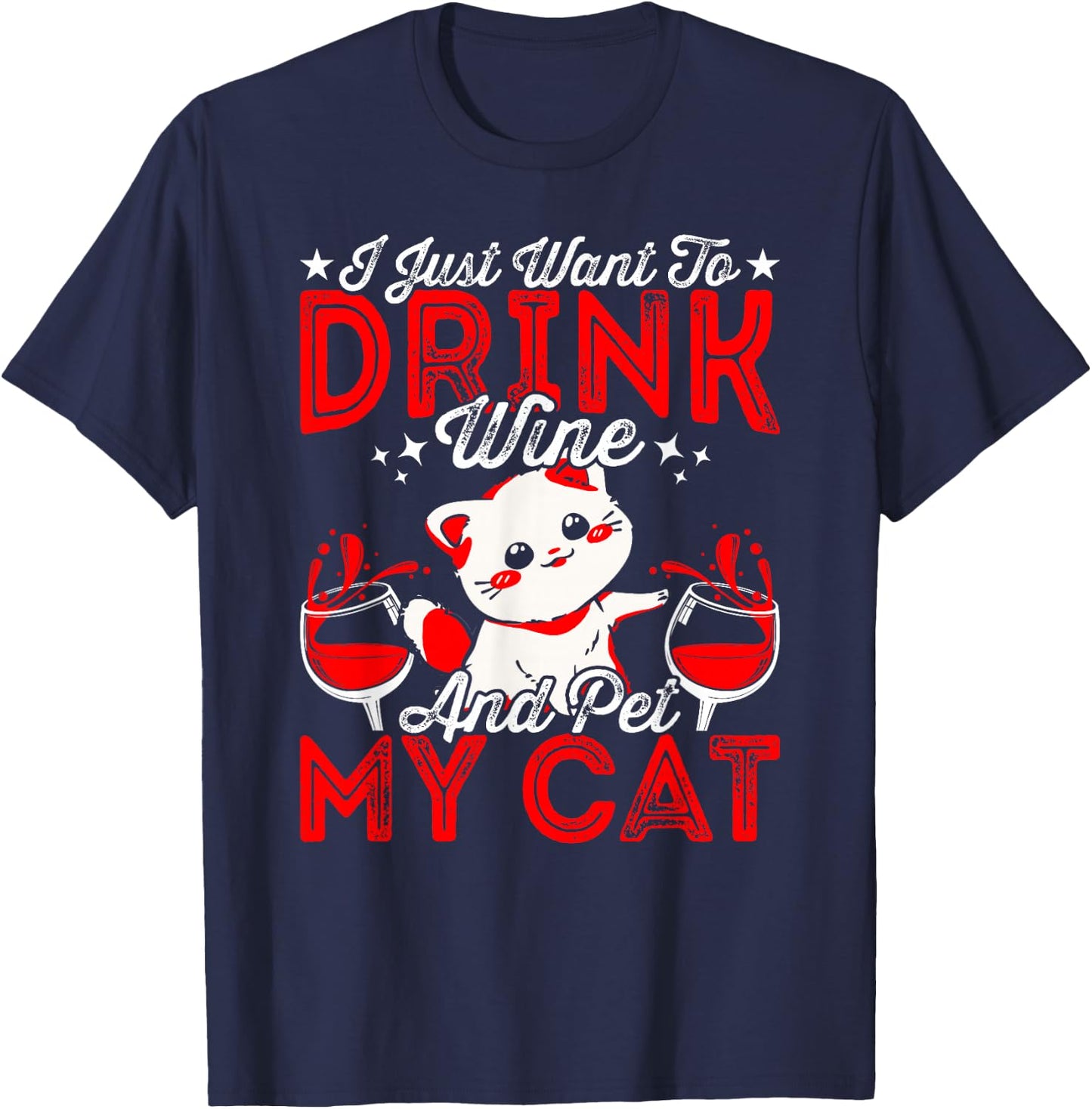 Want To Drink Wine Tasting Cat Lover Wine Taster T-Shirt - T-Shirt | Navy