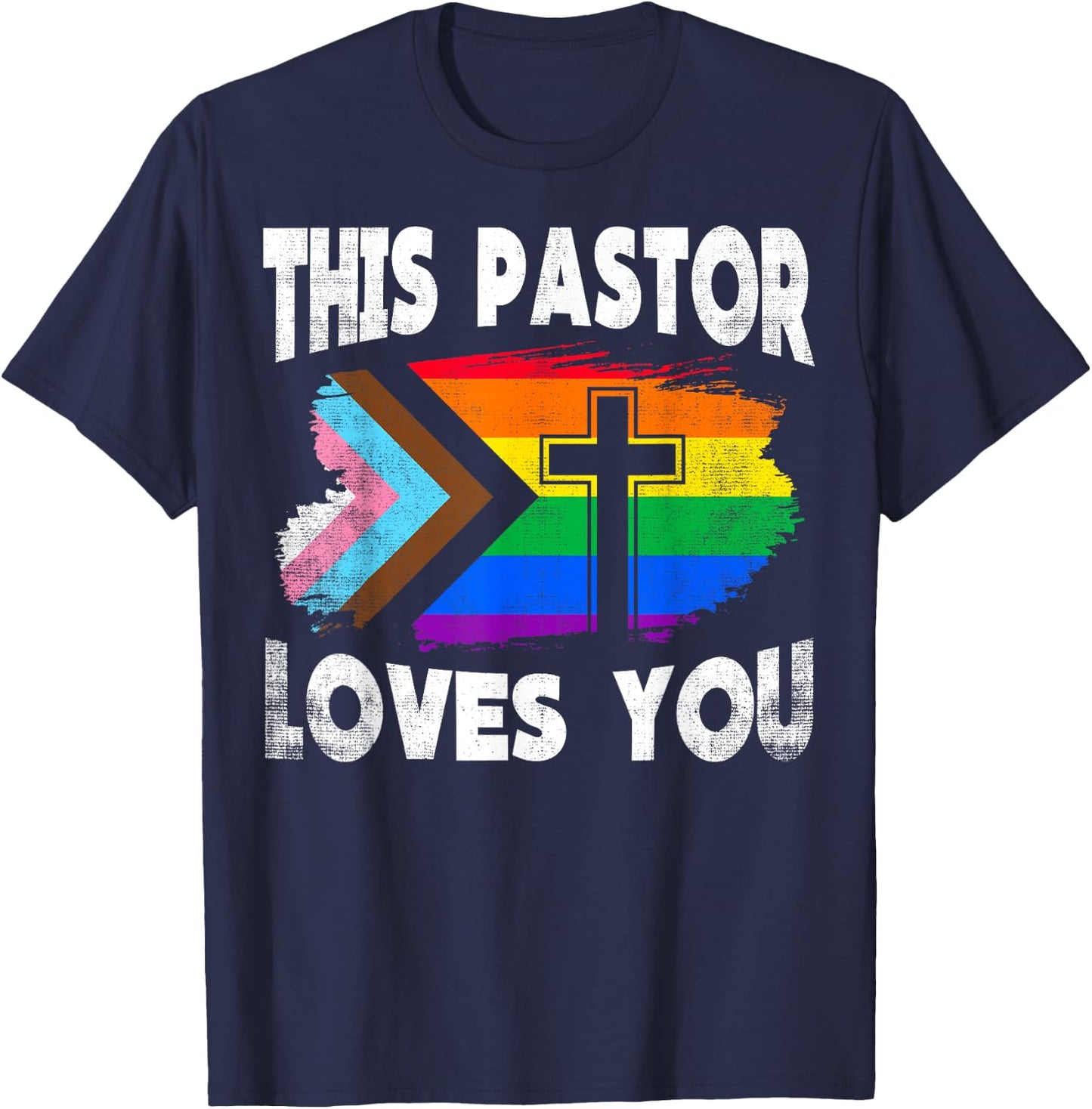 Christian Ally Inclusive Pride Clergy This Pastor Loves You T-Shirt - T-Shirt | Navy