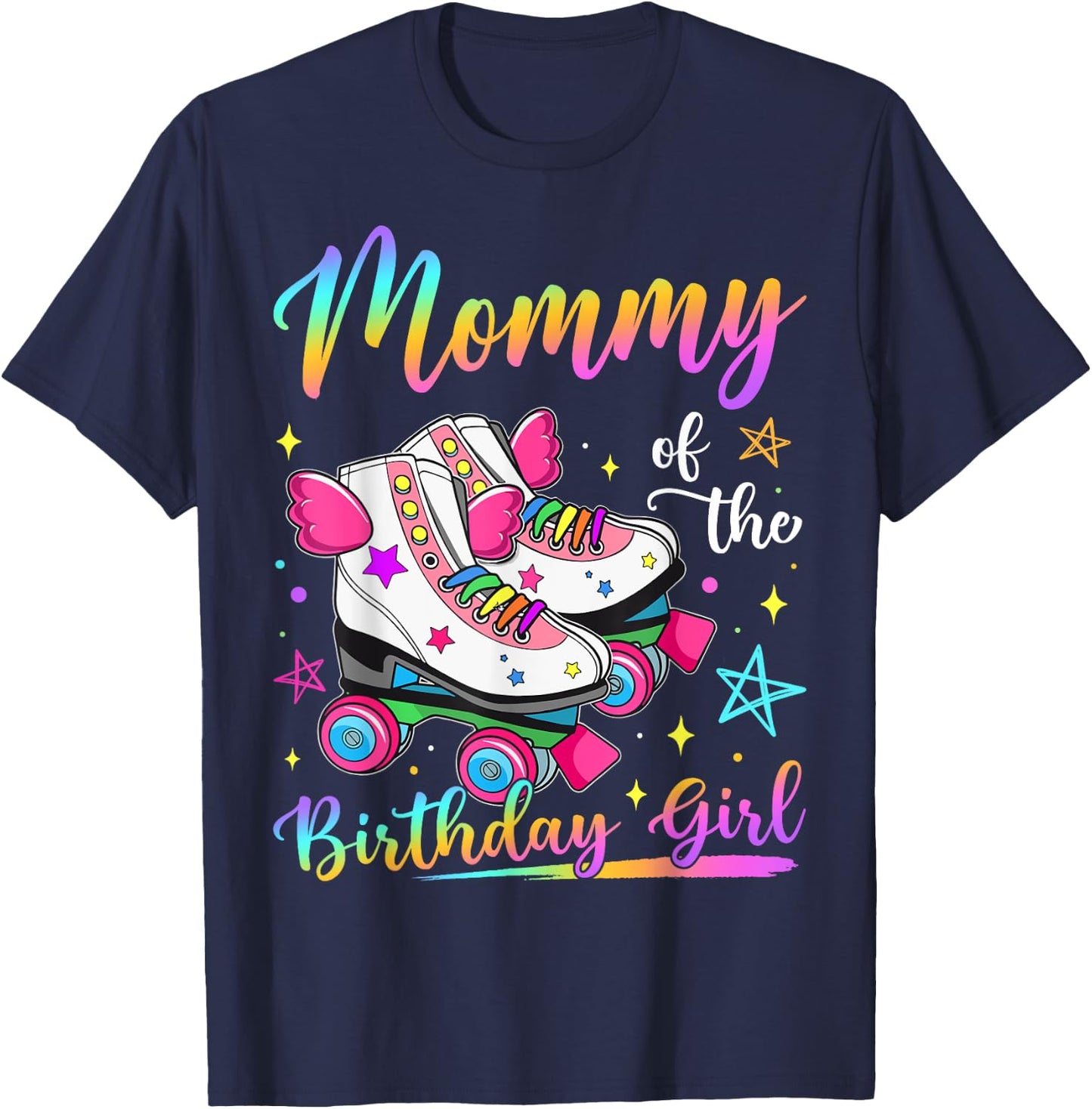 Mommy Of The Birthday Girl Rolling Skate Family Matching T-Shirt - T-Shirt | Navy