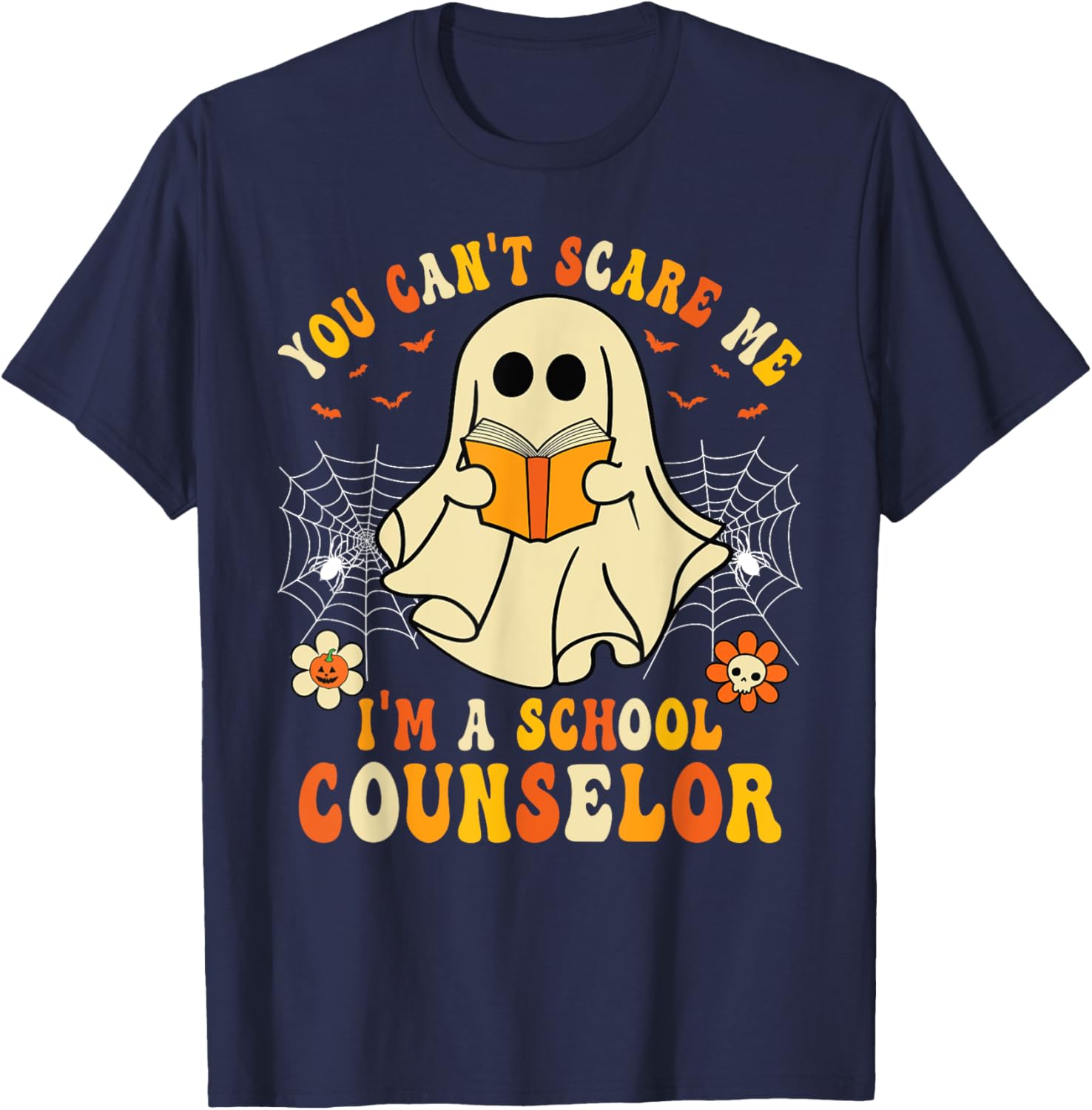 You Can't Scare Me I'm A School Counselor Halloween Ghost T-Shirt - T-Shirt | Navy