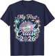 Funny My First Cruise 2026 Family Vacation Trip Ship T-Shirt - T-Shirt | Navy