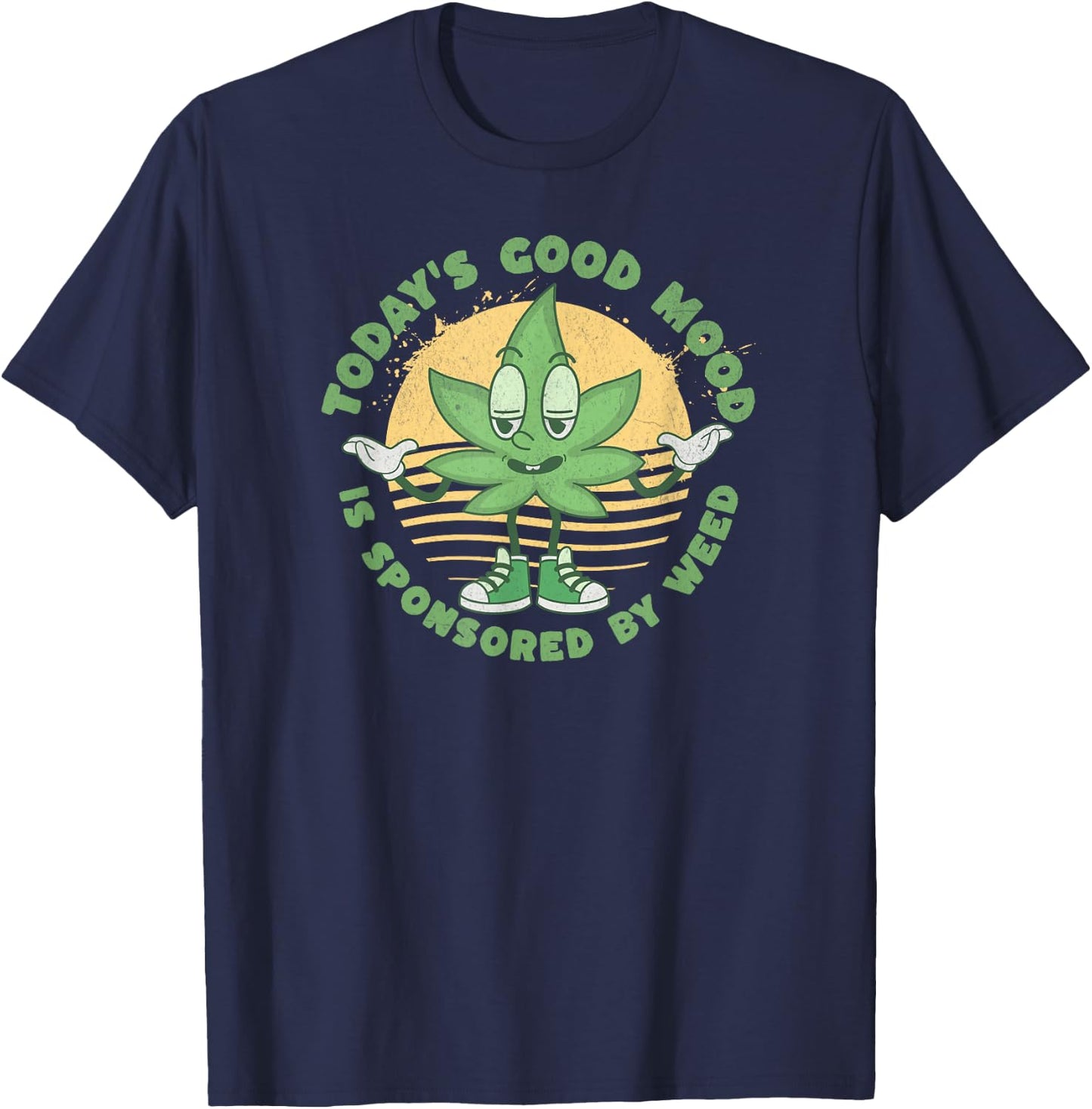 Funny Today's Good Mood Is Sponsored By Weed 420 Cannabis T-Shirt - T-Shirt | Navy
