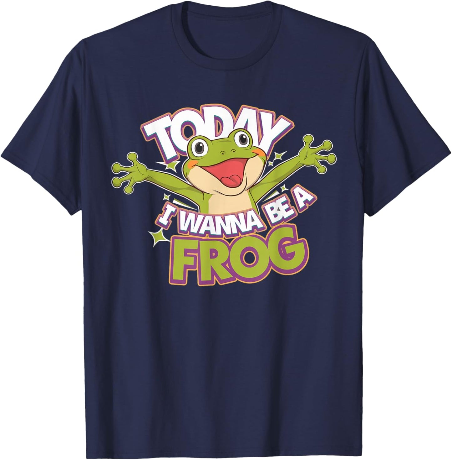 Today I wanna be a Frog Design | Frog T-Shirt - T-Shirt | Navy