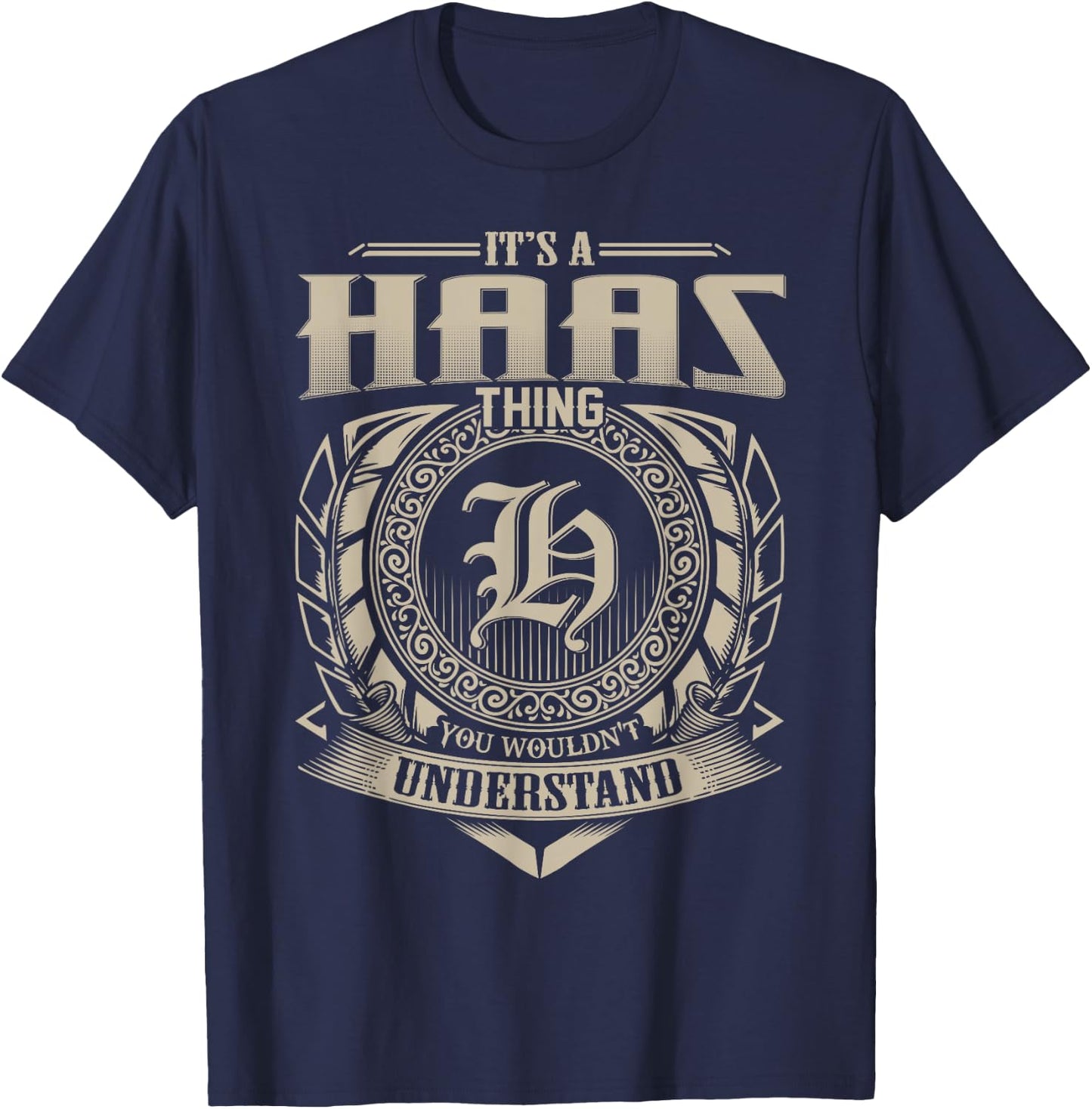 It's A HAAS Thing You Wouldn't Understand Name Vintage T-Shirt - T-Shirt | Navy