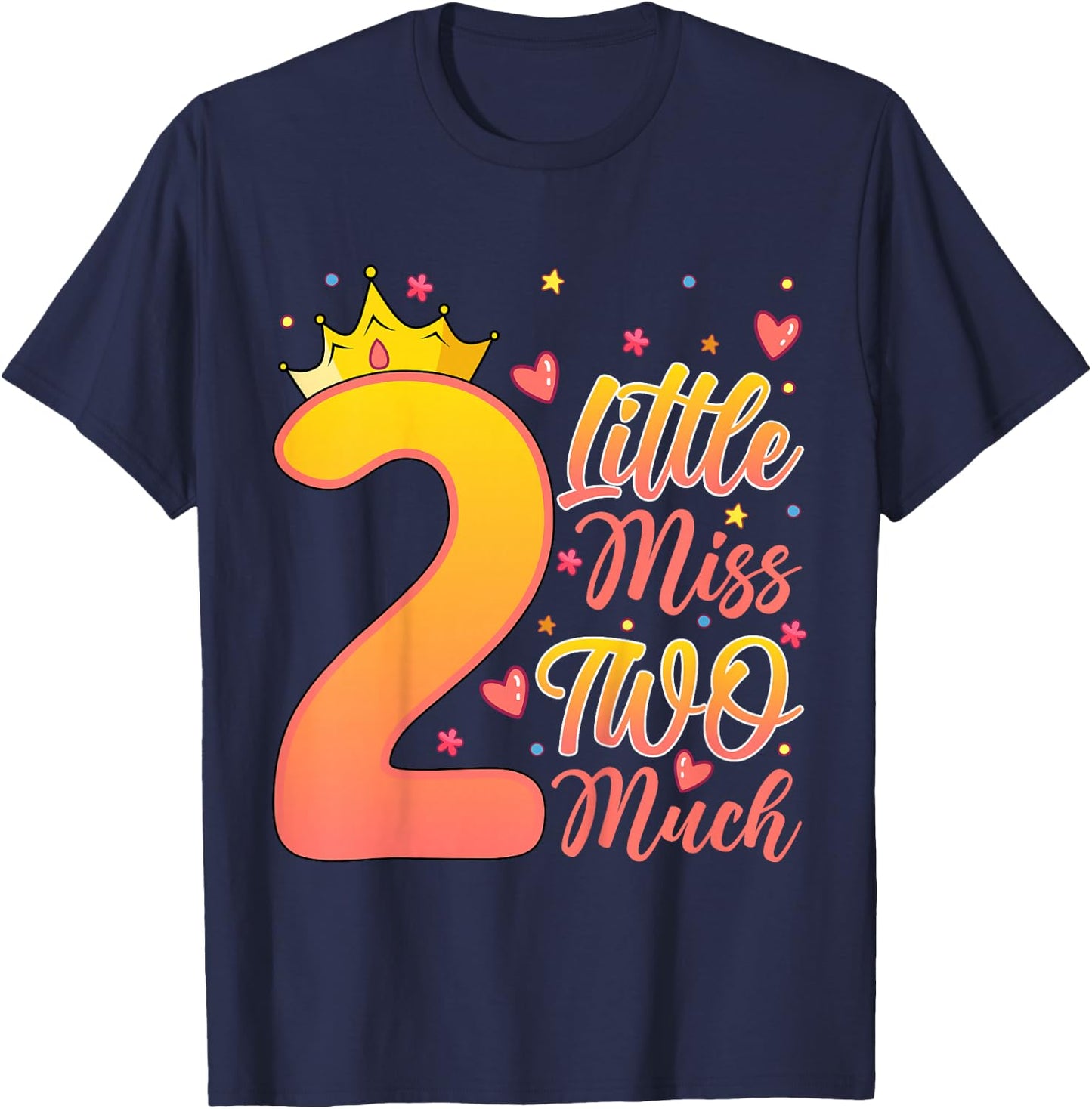 Little Miss Two Much Kids 2 Years Old 2nd Birthday Party T-Shirt - T-Shirt | Navy
