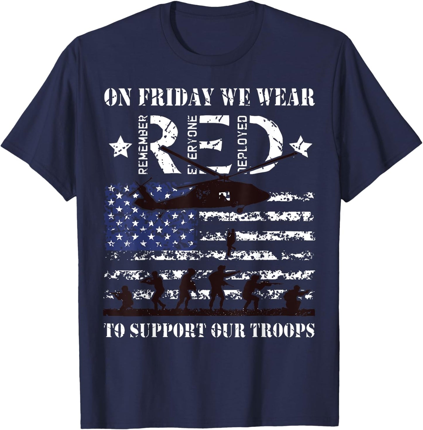 On Friday We Wear Red To Suppport Our Troops Red US Flag T-Shirt - T-Shirt | Navy