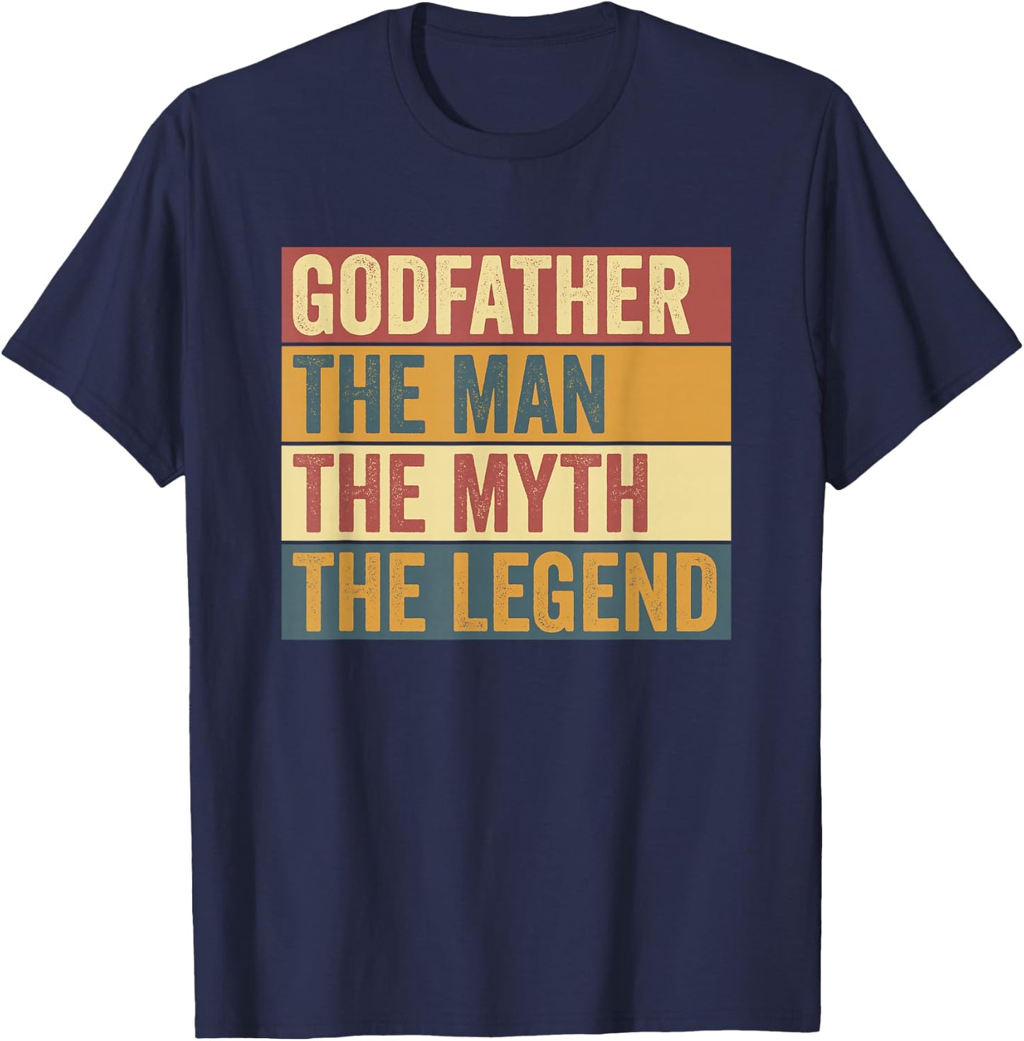 Funny Godfather Legend Saying T-Shirt - T-Shirt | Navy