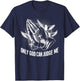 Only God Can Judge Me Prayer Hands Doves Chicano Tattoo T-Shirt - T-Shirt | Navy