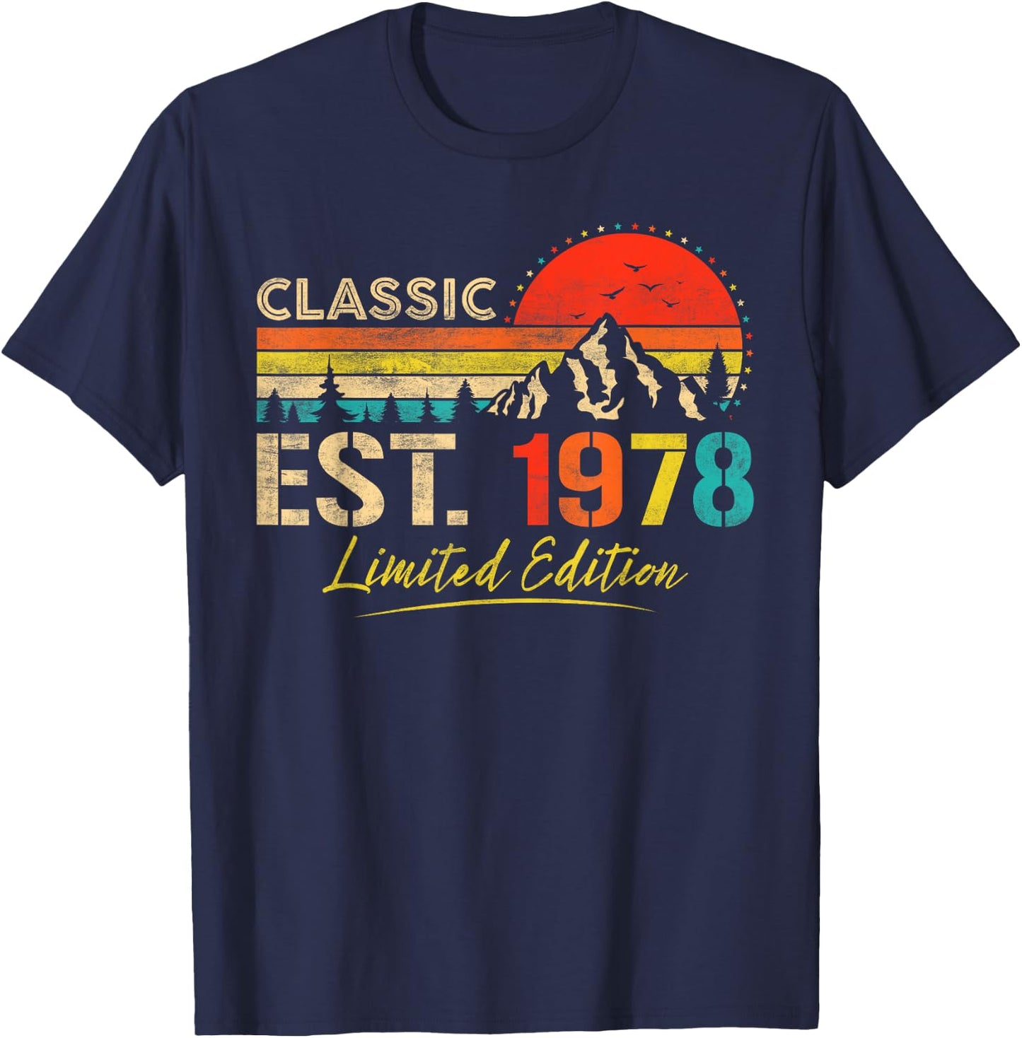 Classic Est 1978 Limited Edition Men Women Vintage Birthday T-Shirt - T-Shirt | Navy