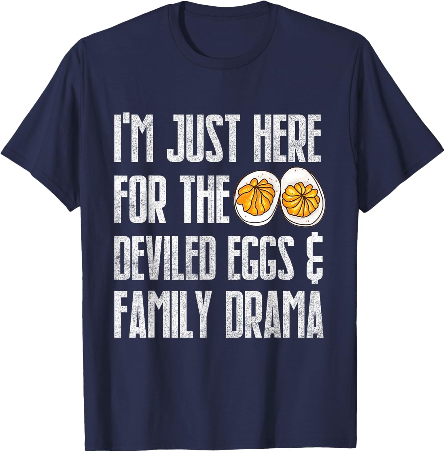 I'm Just Here for The Deviled Eggs & Family Drama Groovy T-Shirt - T-Shirt | Navy
