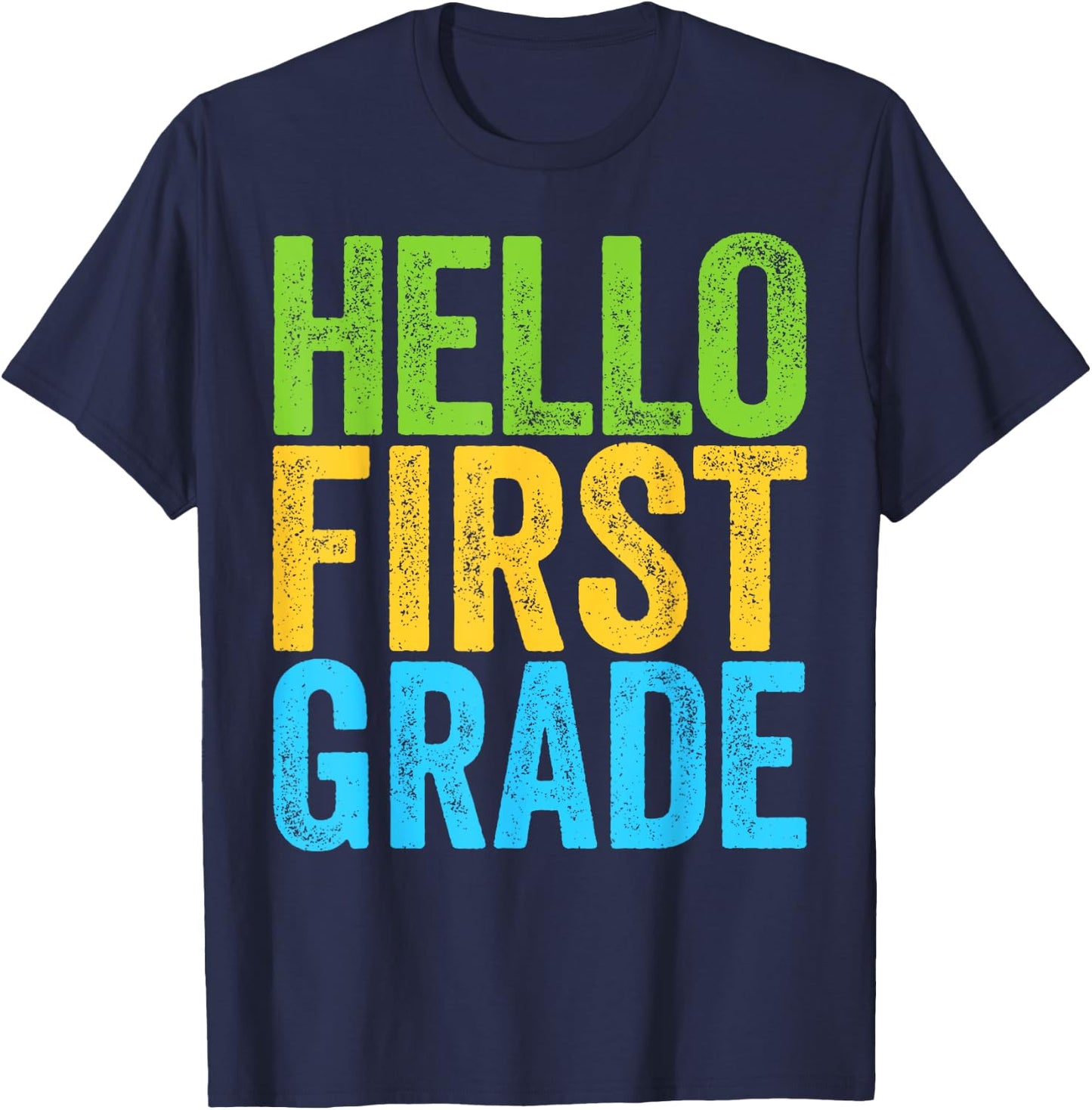 Hello First Grade Shirt 1st Grade Back To School Teacher T-Shirt - T-Shirt | Navy