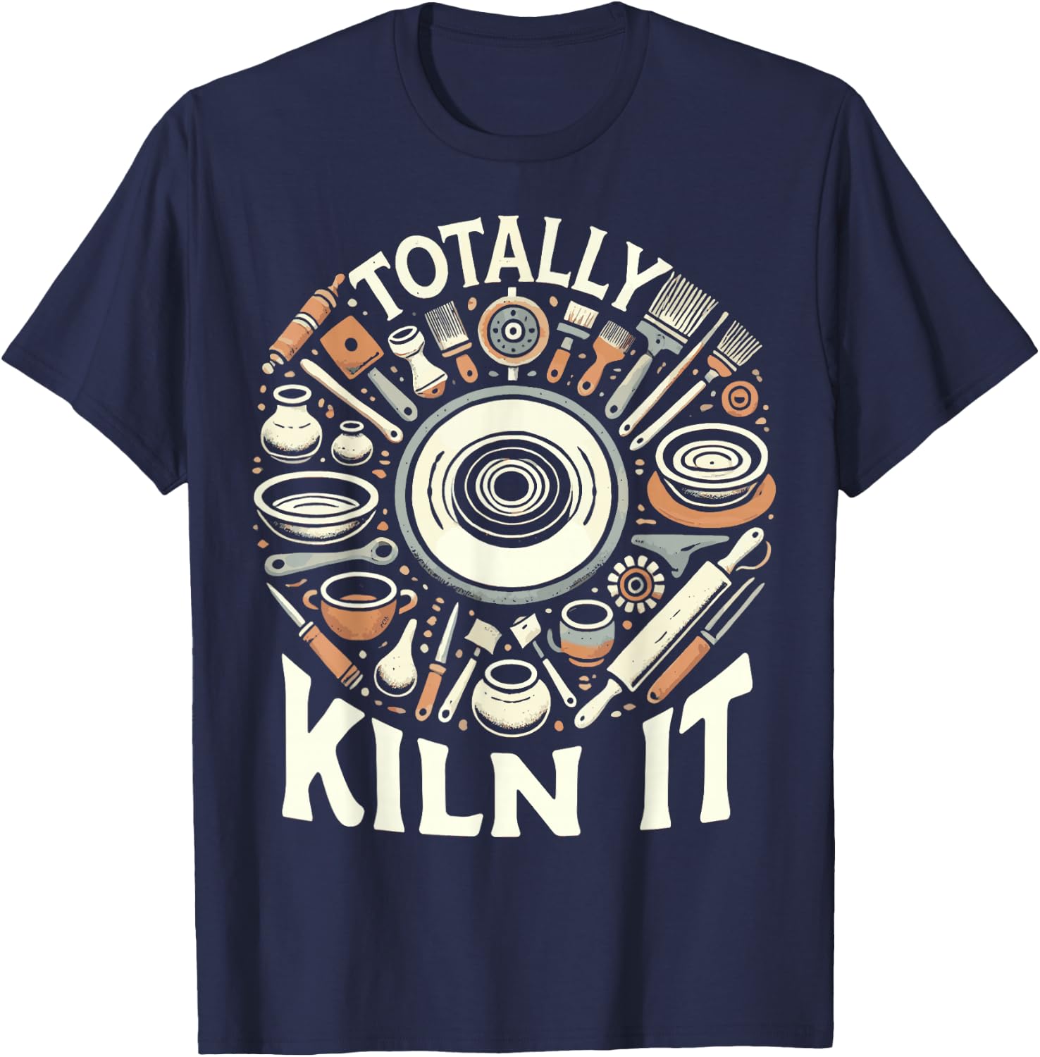 Totally Kiln It Potted Circle Pottery for Clay Artist T-Shirt - T-Shirt | Navy
