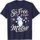 I'm So Free Right Meow Shirts Women Funny 4th of July Cats T-Shirt - T-Shirt | Navy