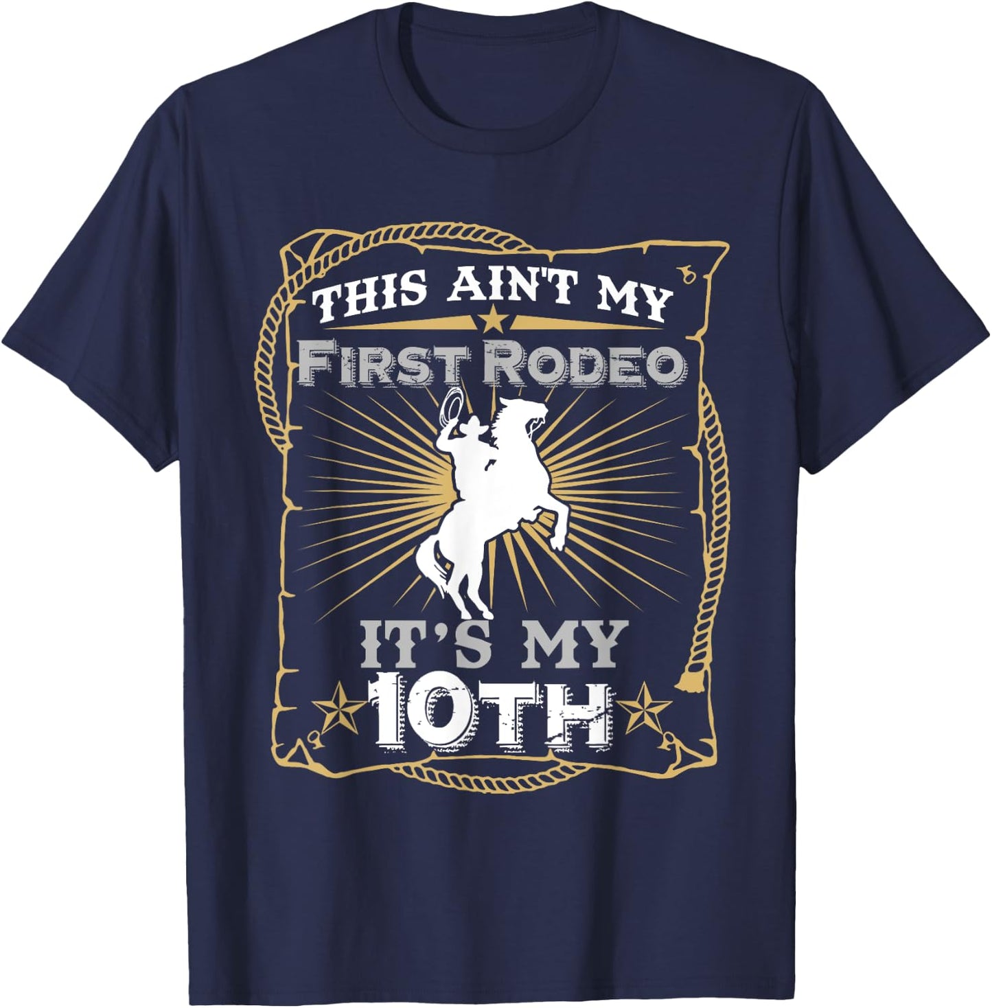 Funny Ain't My First Rodeo 10th Birthday For Kids T-Shirt - T-Shirt | Navy