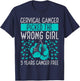 5 Years Cervical Cancer Survivor Wrong Girl Awareness Ribbon T-Shirt - T-Shirt | Navy