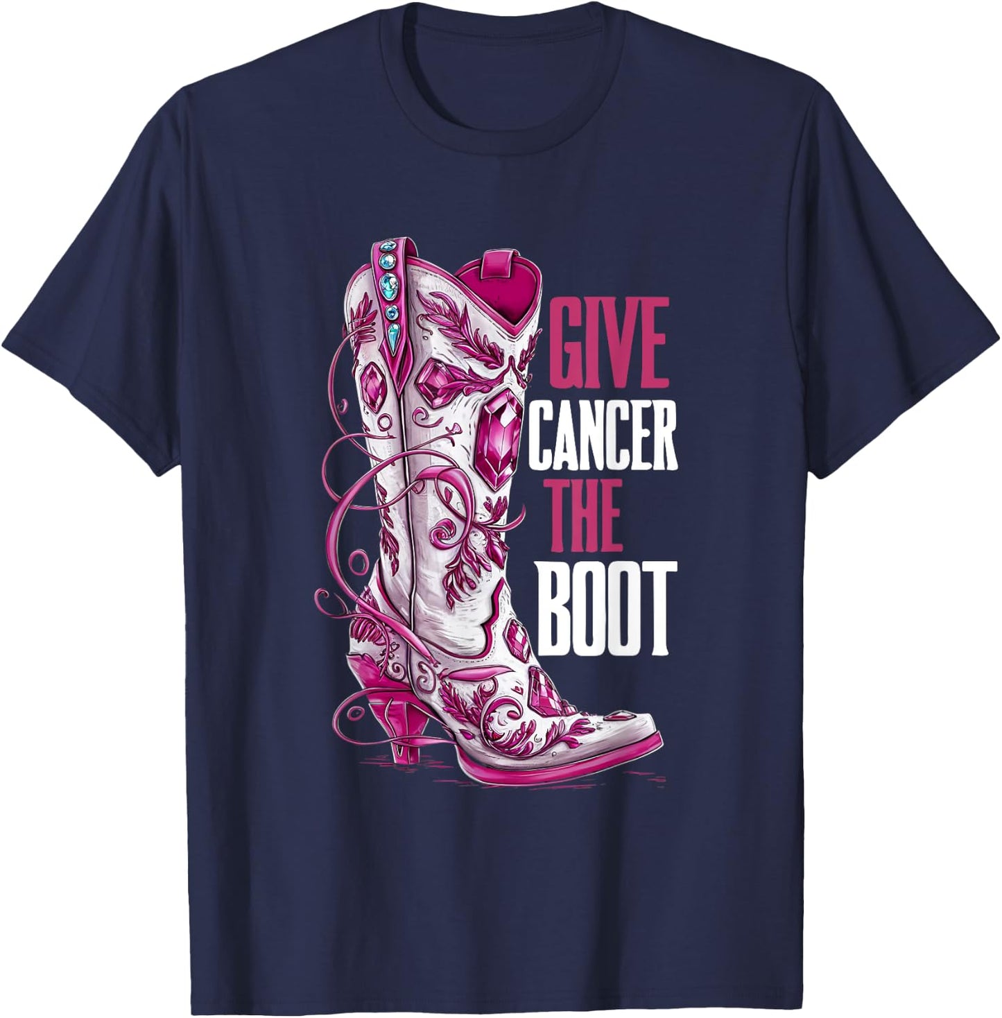 Pink Ribbon Breast Cancer Awareness Give Cancer the Boot T-Shirt - T-Shirt | Navy