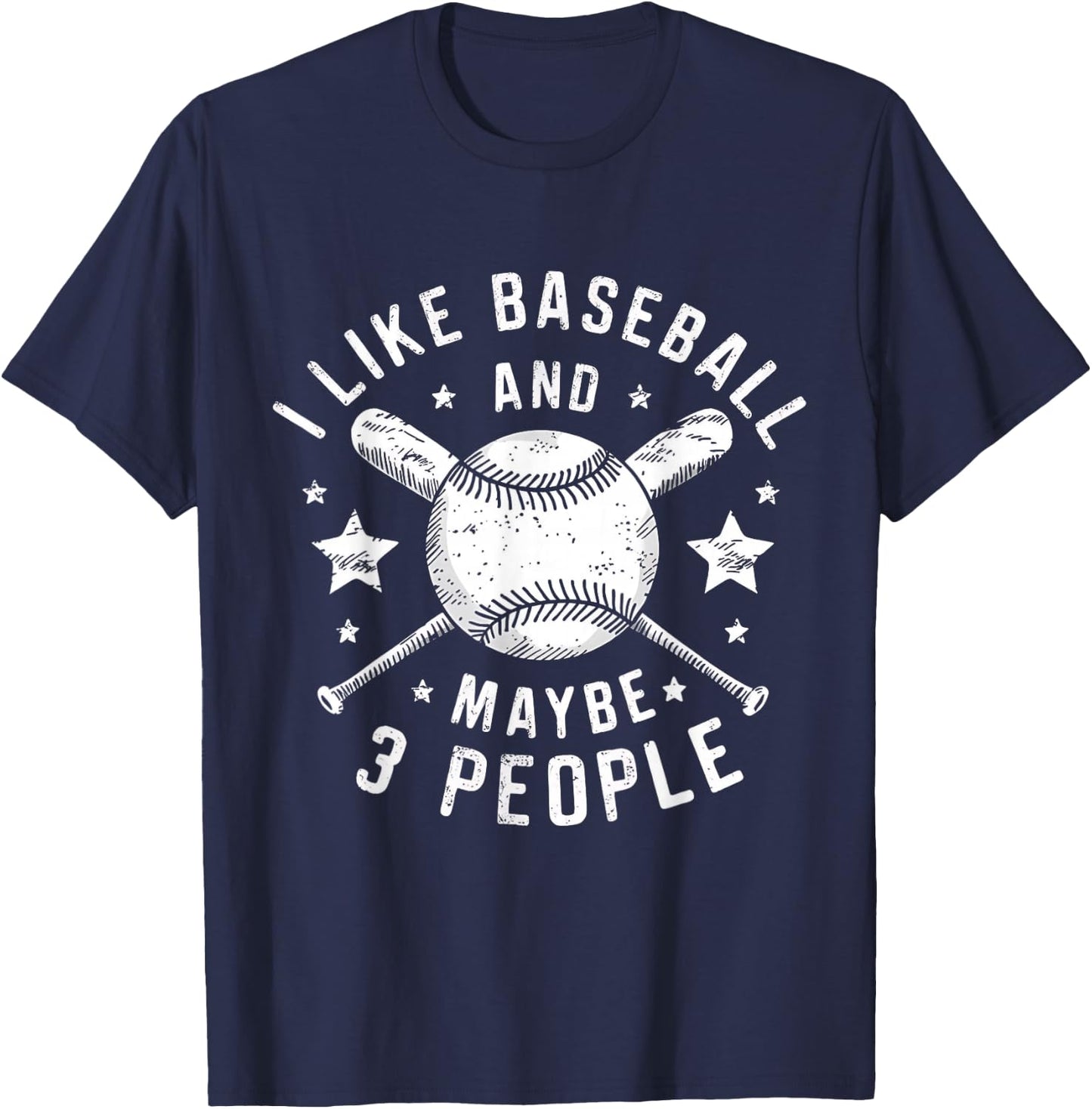 I Like Baseball and Maybe 3 People Baseball Lovers T-Shirt - T-Shirt | Navy