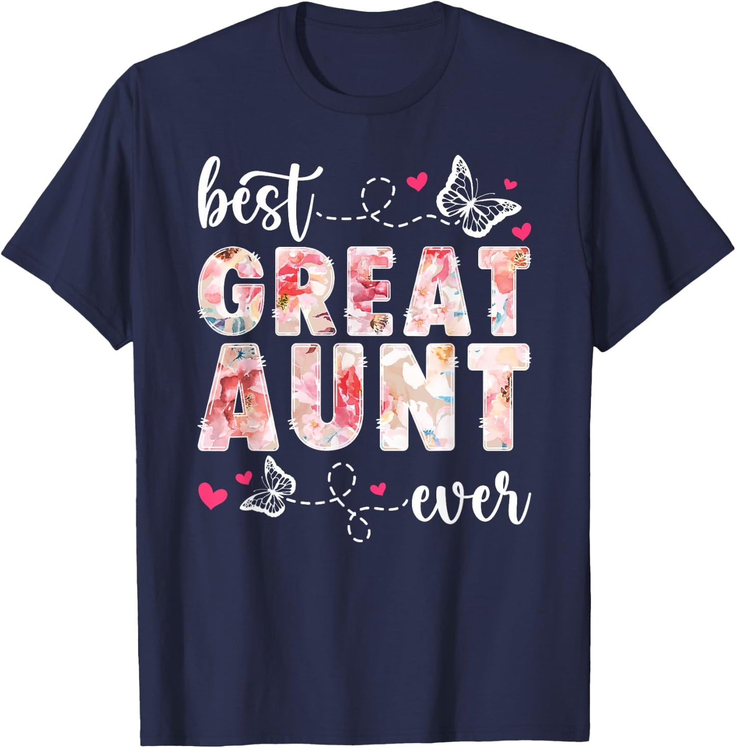 Best Great Aunt Ever Great Auntie T-Shirt - T-Shirt | Navy