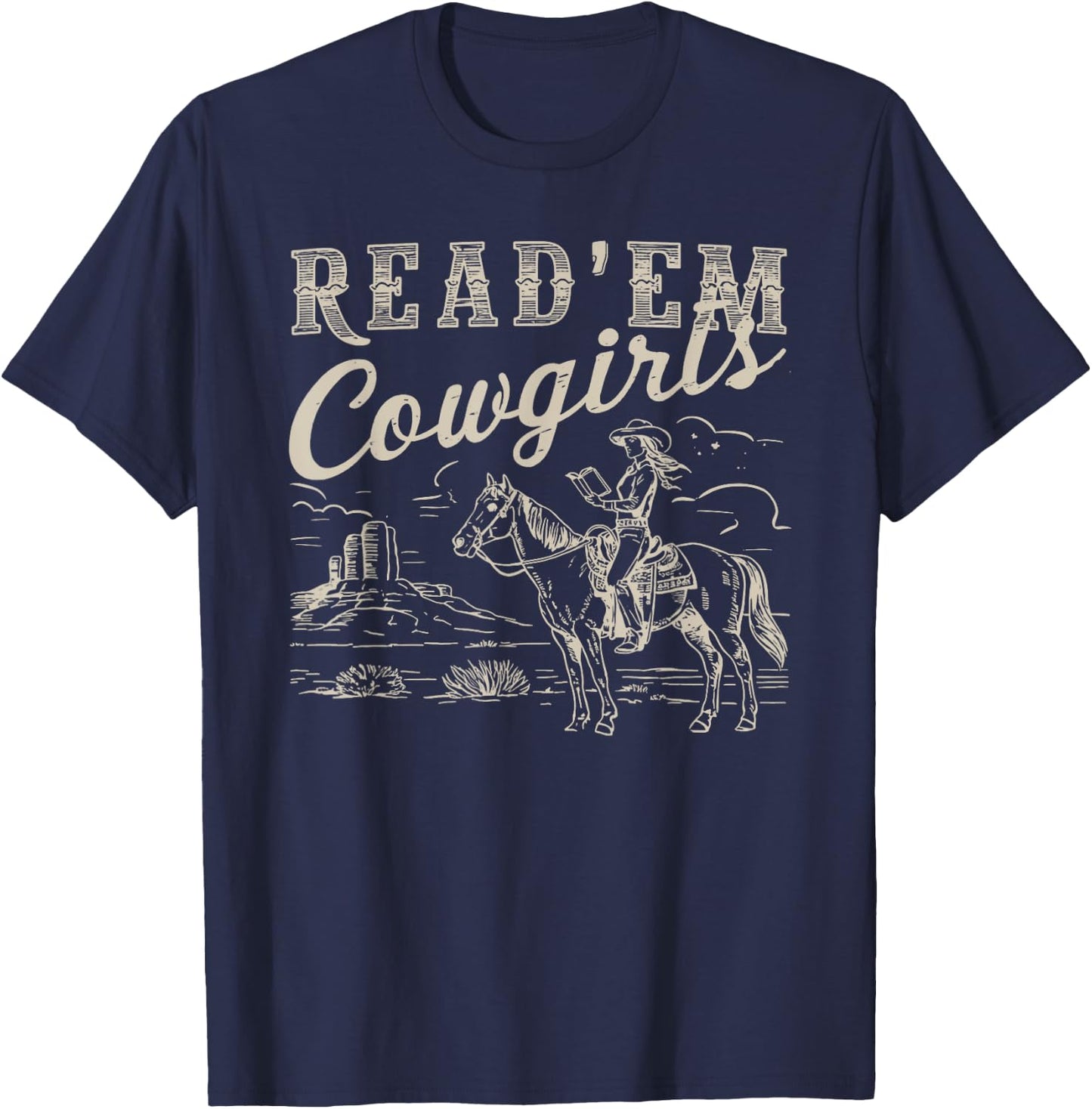 Read 'em Cowgirl Cute Western Cowgirl Texas Bookish Bookworm T-Shirt - T-Shirt | Navy