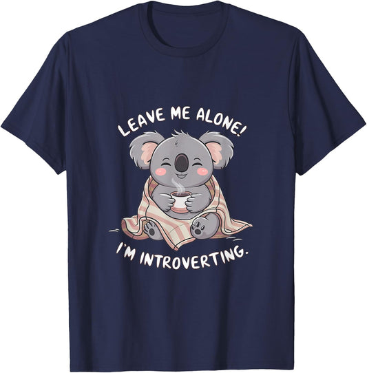 Leave Me Alone I'm Introverting Koala Funny Introvert T-Shirt - T-Shirt | Navy