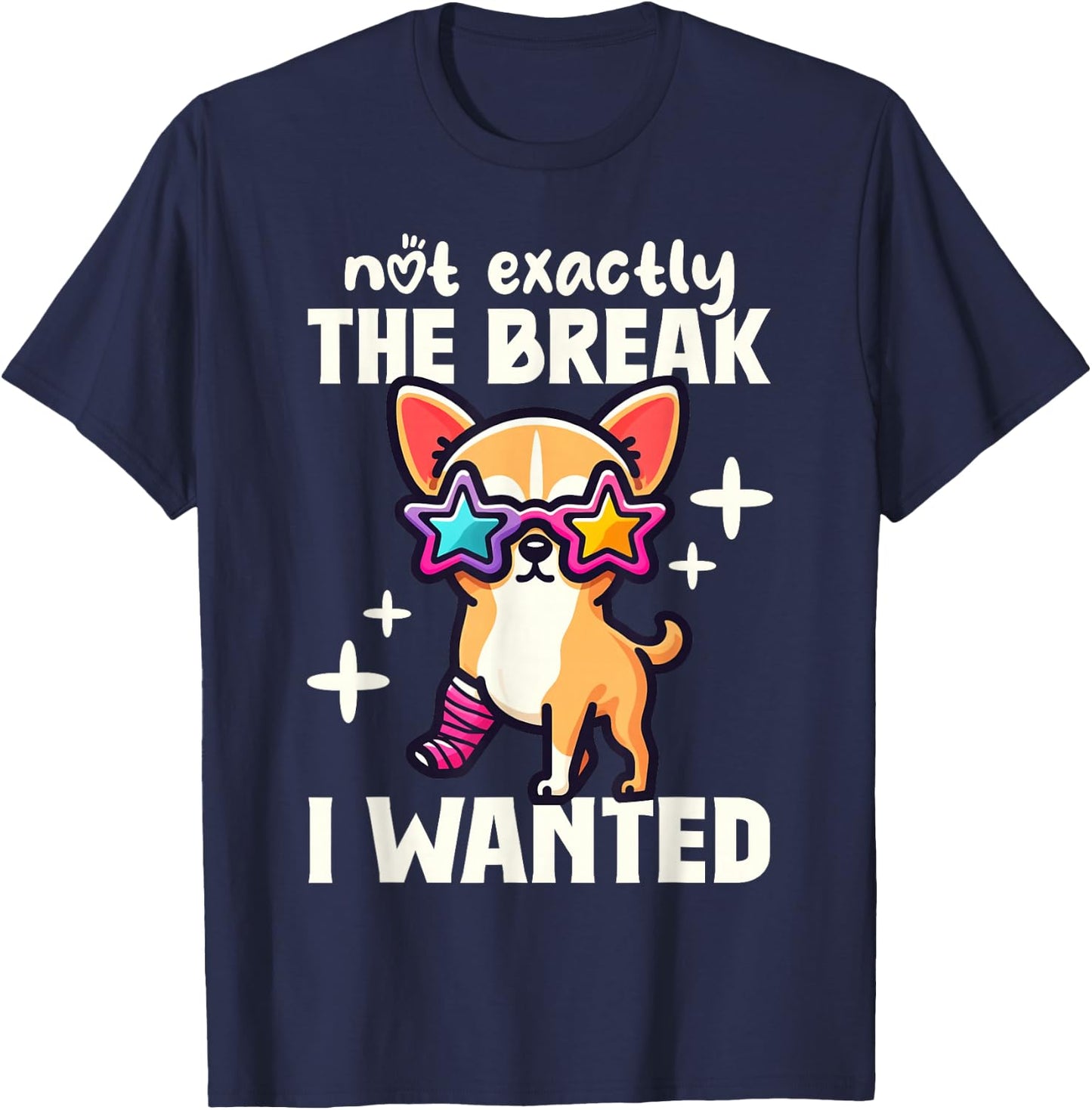 Not Exactly The Break I Wanted Broken Arm Gifts for Kids T-Shirt - T-Shirt | Navy