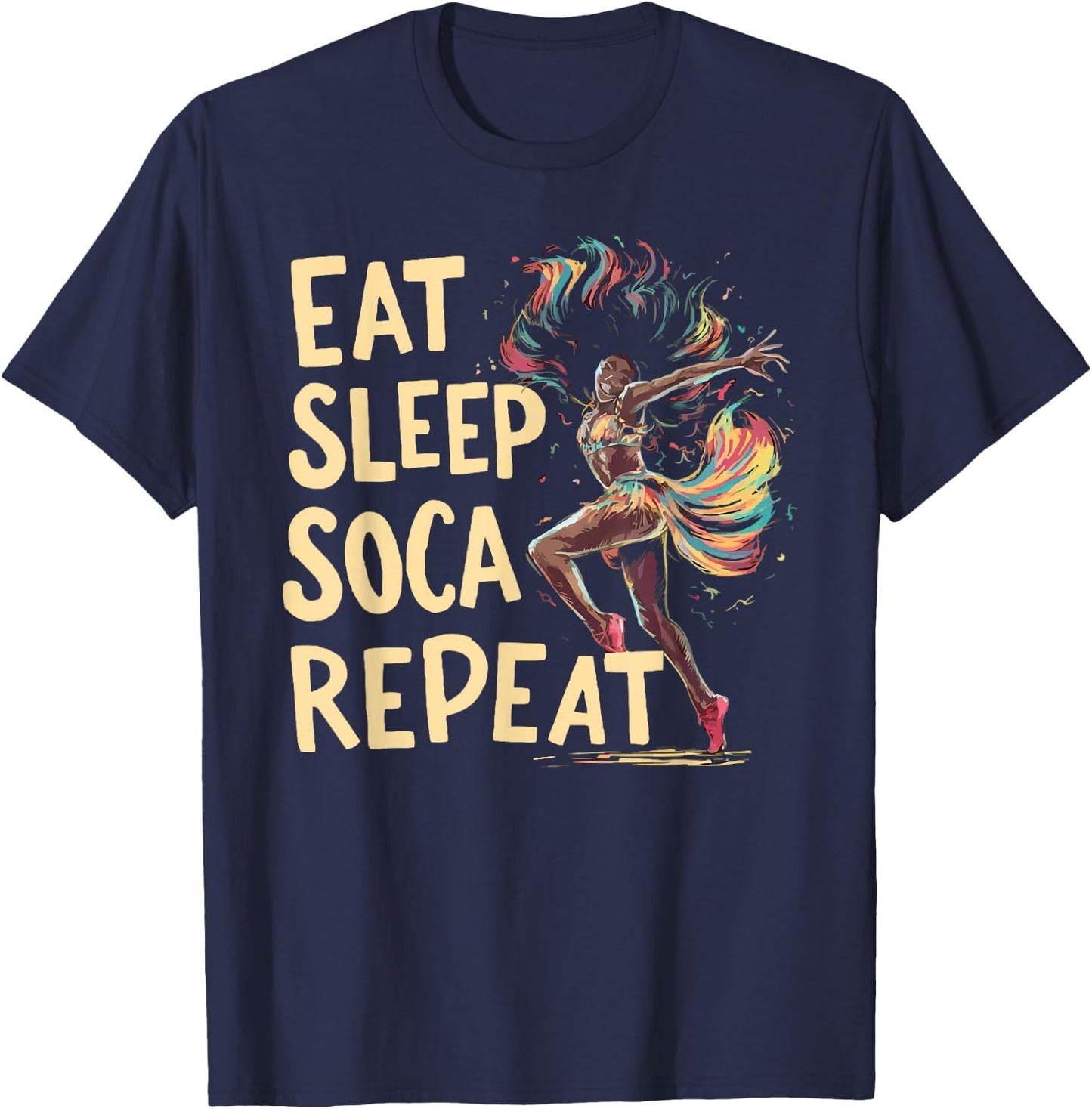 Soca Dancing Trinidad And Tobago Dancer Soca Music T-Shirt - T-Shirt | Navy