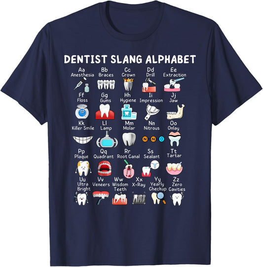 Dentist Slang Alphabet Dental Hygienist Student Nursing T-Shirt - T-Shirt | Navy