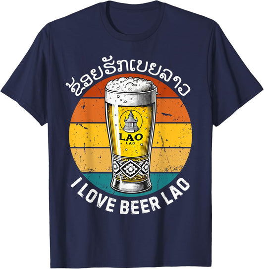 I Love Beer Lao Funny Lao Trip Laos Beer Lover Vintage Retro T-Shirt - T-Shirt | Navy