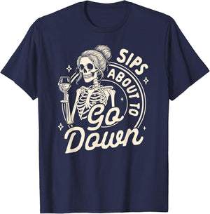 Wine Lover Skeleton Drinking Wine Sips About To Go Down T-Shirt - T-Shirt | Navy