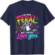 Y'all were Feral But i Low Key Love You T-Shirt - T-Shirt | Navy
